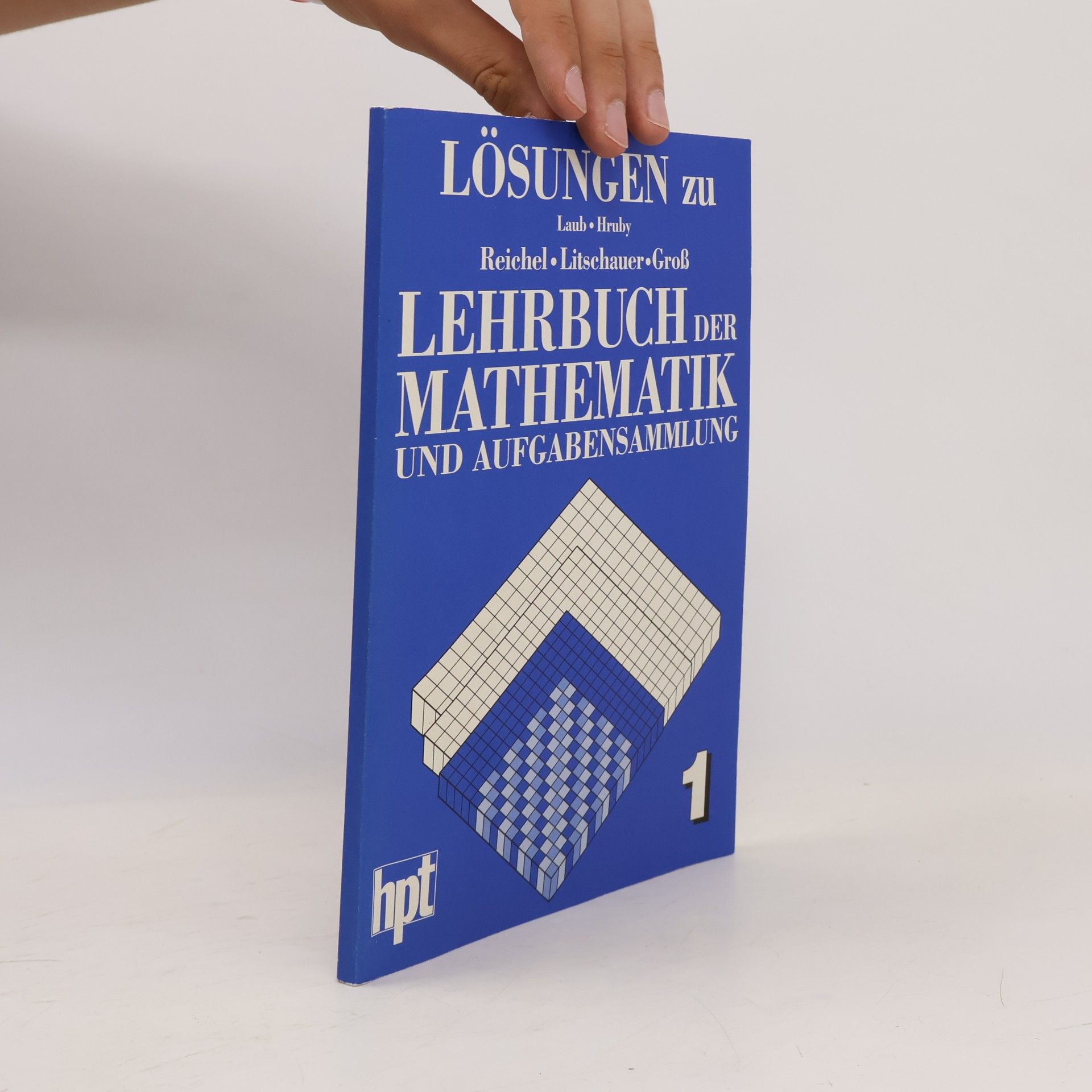Josef Laub Lehrbuch der Mathematik und Aufgabensammlung 1