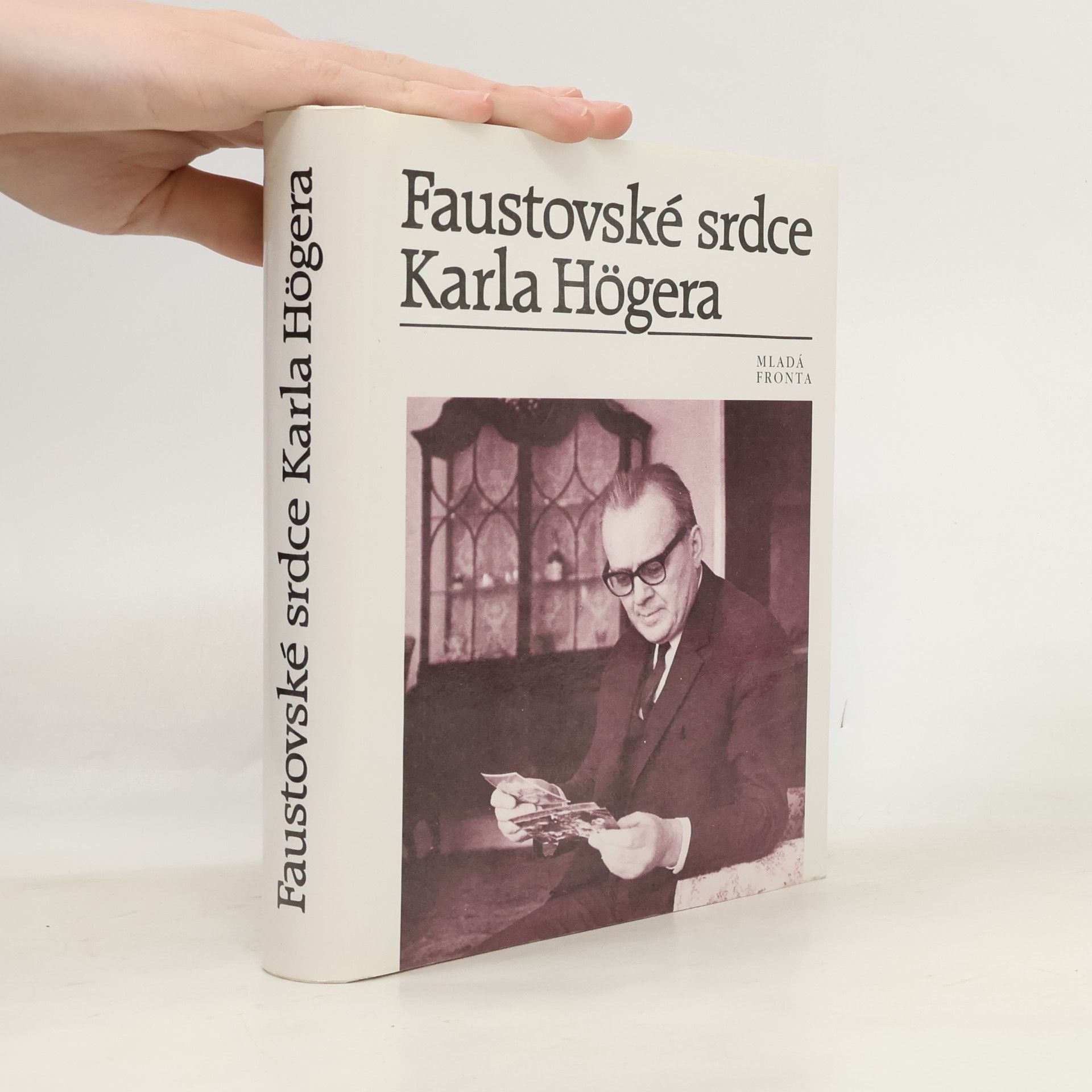 Eva Högerová Faustovské srdce Karla Högera