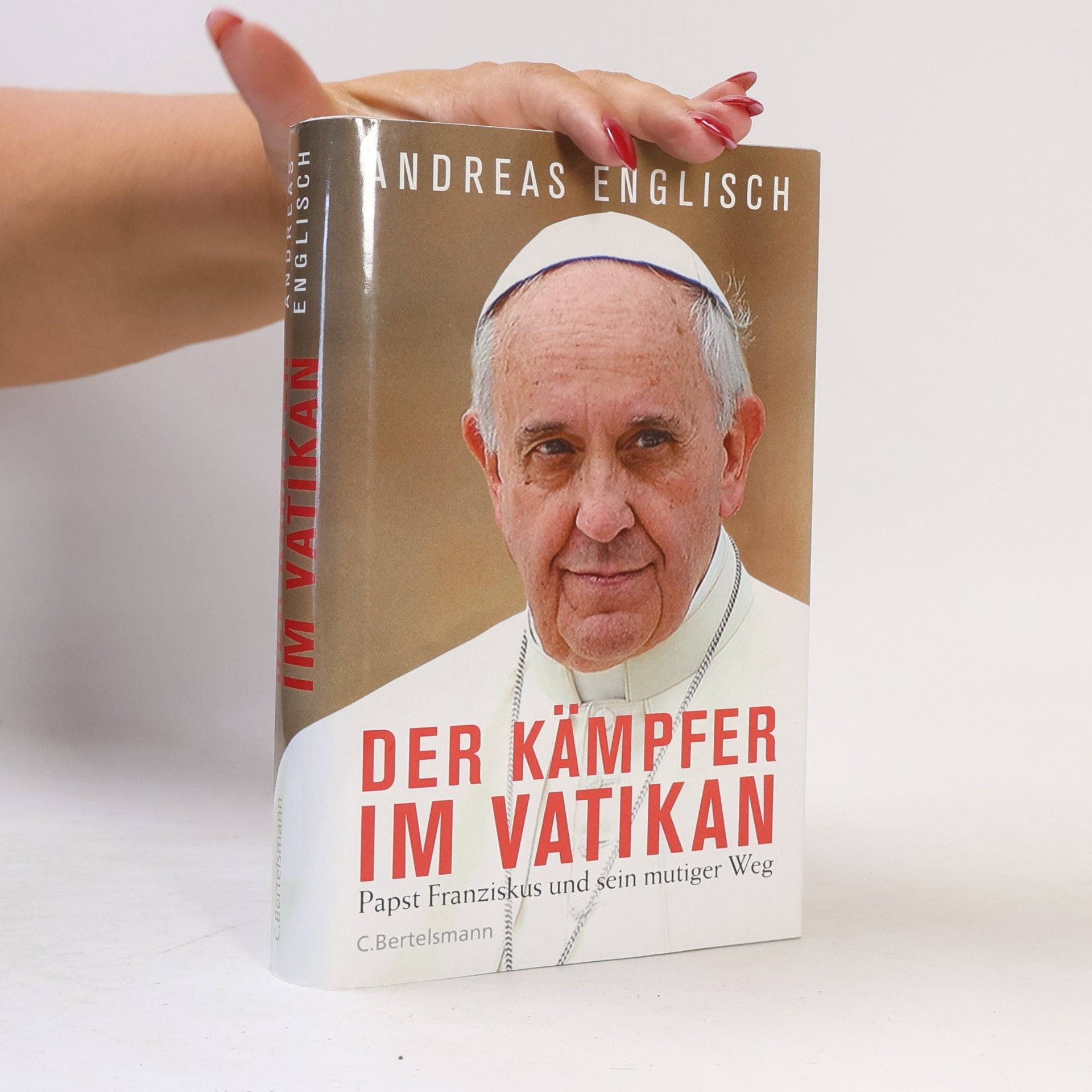 Andreas Englisch Der Kämpfer im Vatikan
