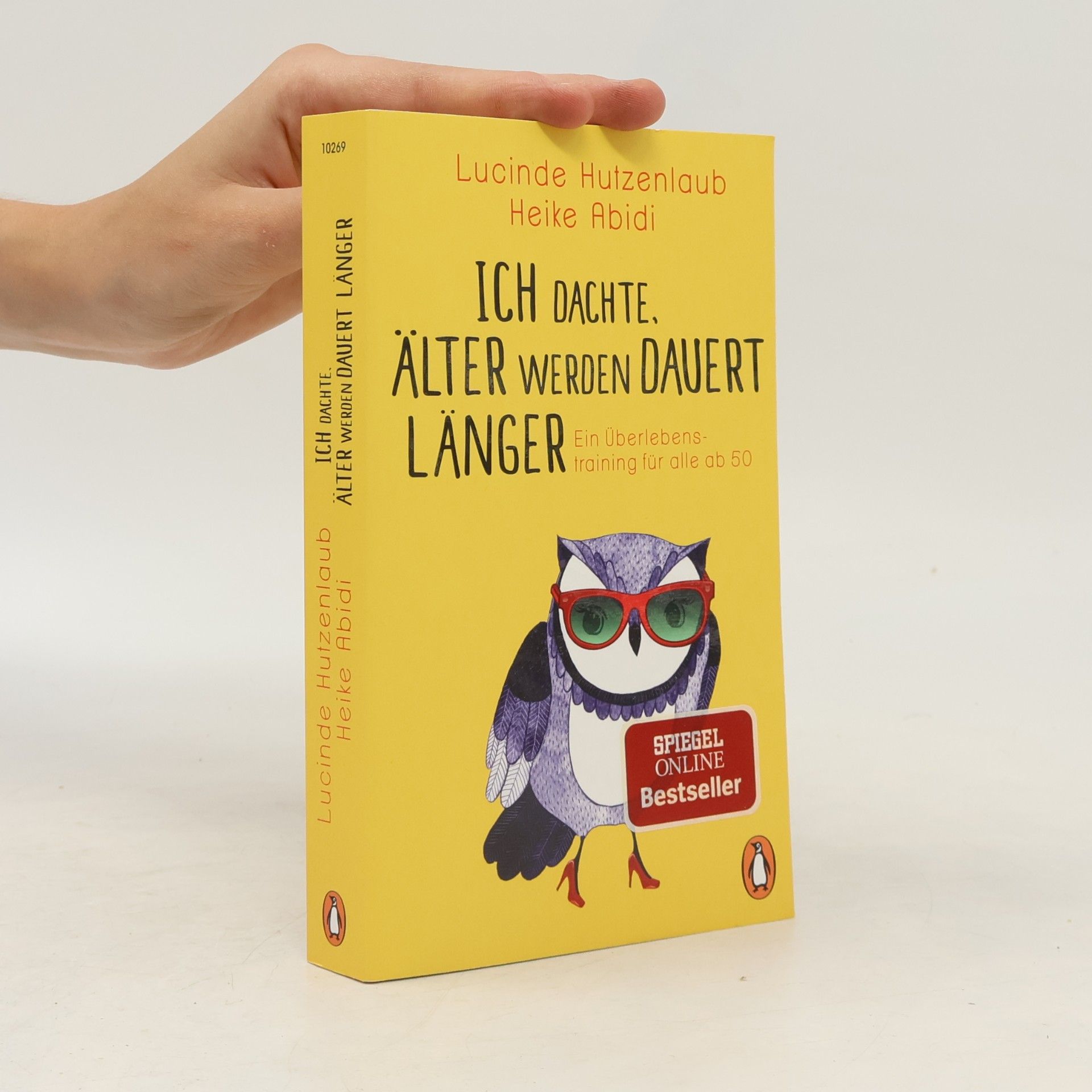 Lucinde Hutzenlaub Ich dachte, älter werden dauert länger