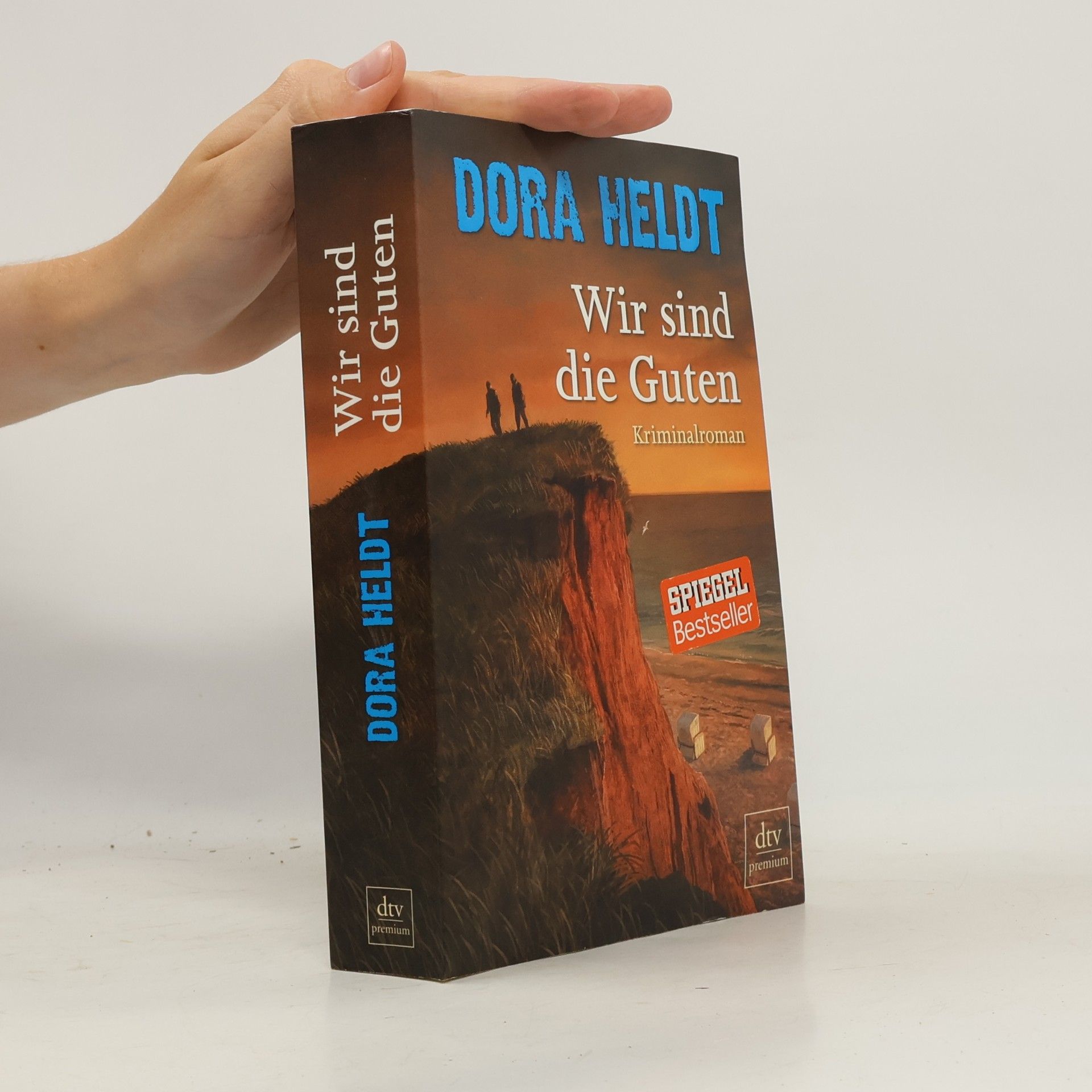 Dora Heldt Wir sind die Guten