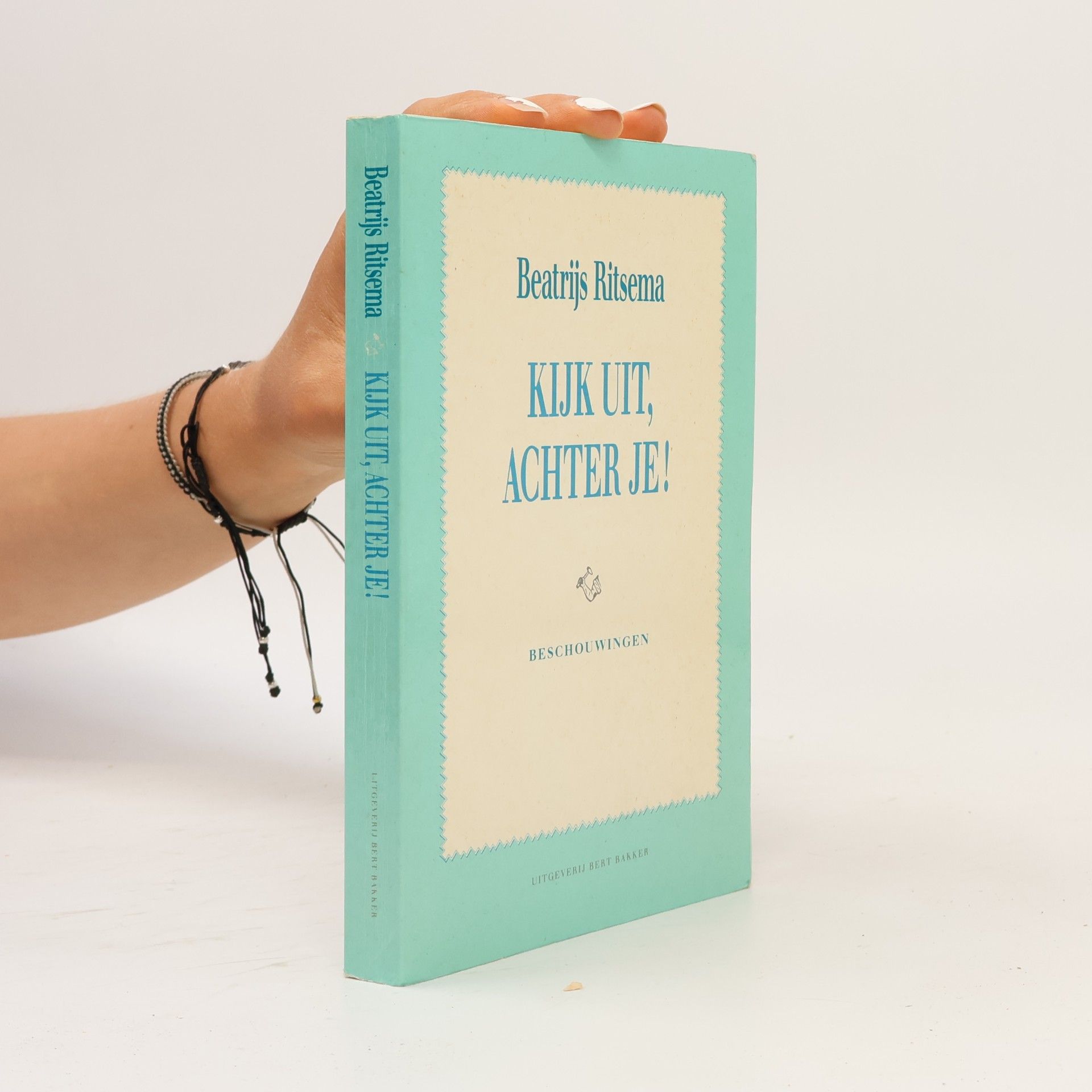 Beatrijs Ritsema Kijk uit, achter je!