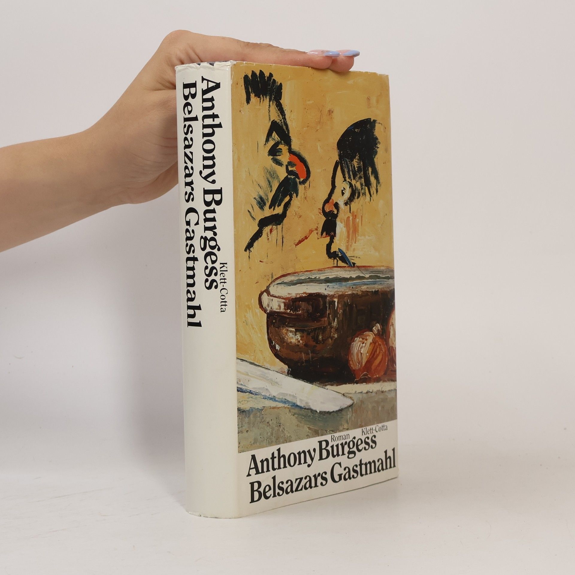 Anthony Burgess Belsazars Gastmahl