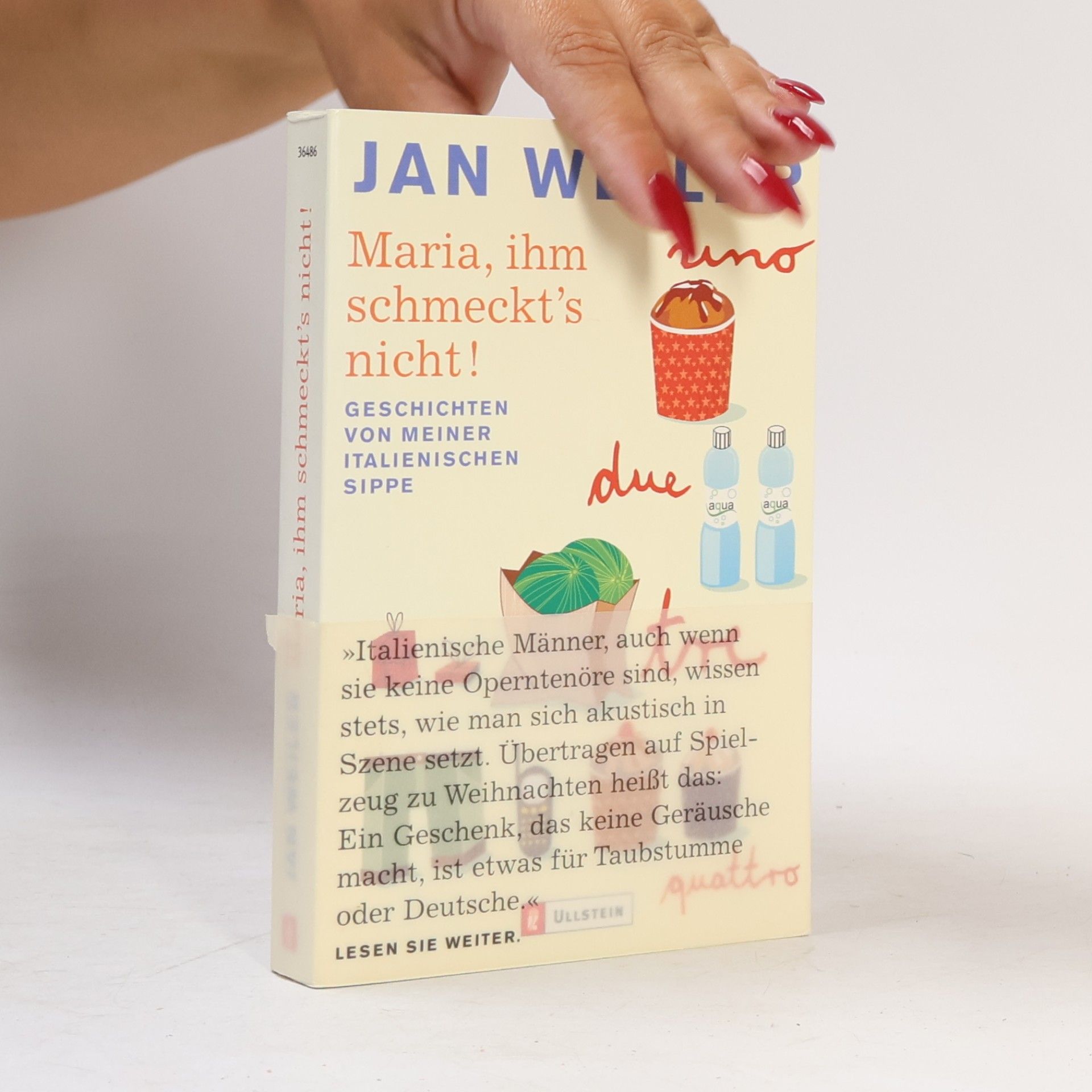 Jan Weiler Maria, ihm schmeckt's nicht!