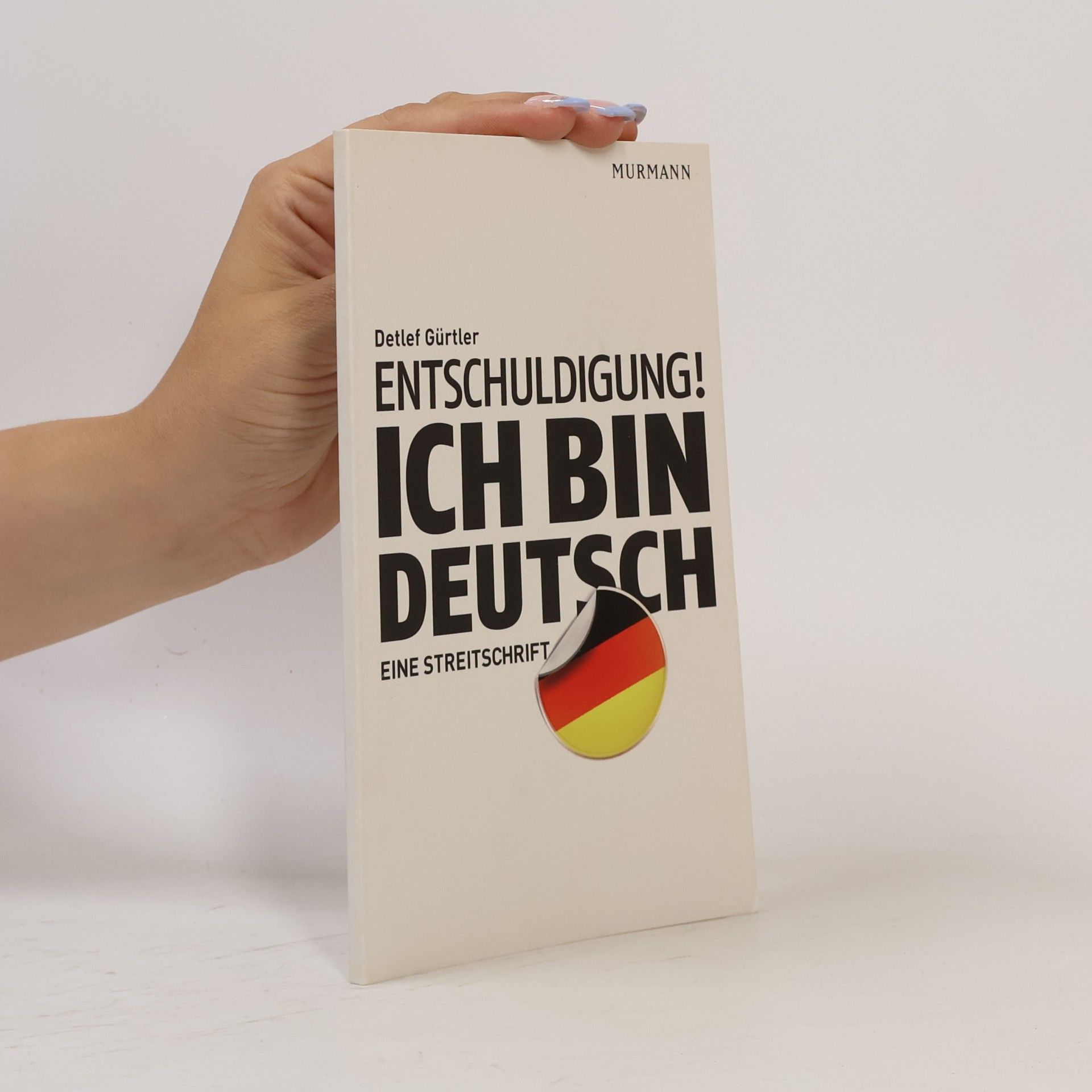 Detlef Gürtler Entschuldigung! Ich bin deutsch