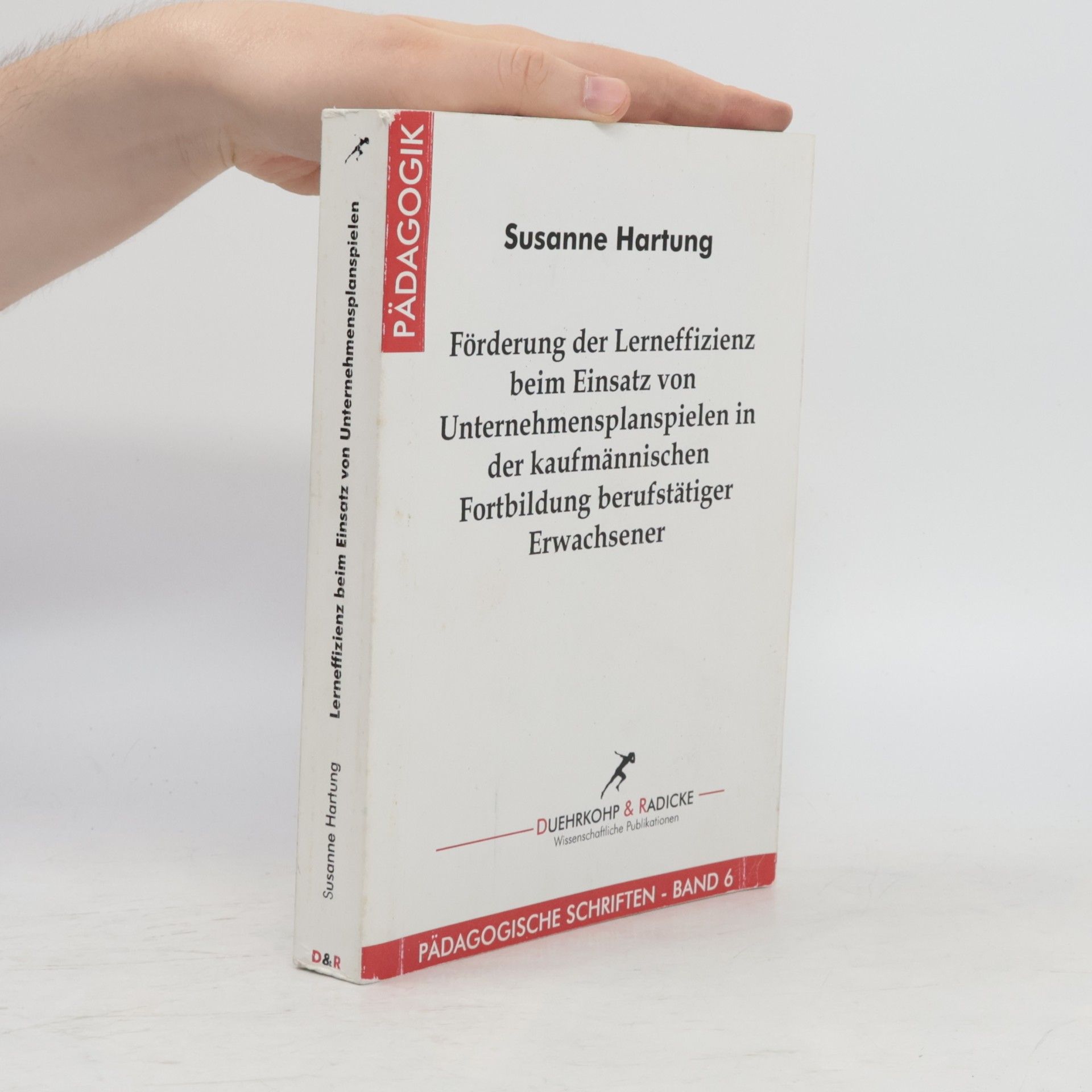 Förderung der Lerneffizienz beim Einsatz von Unternehmensplanspielen in der kaufmännischen Fortbildung berufstätiger Erwachsener