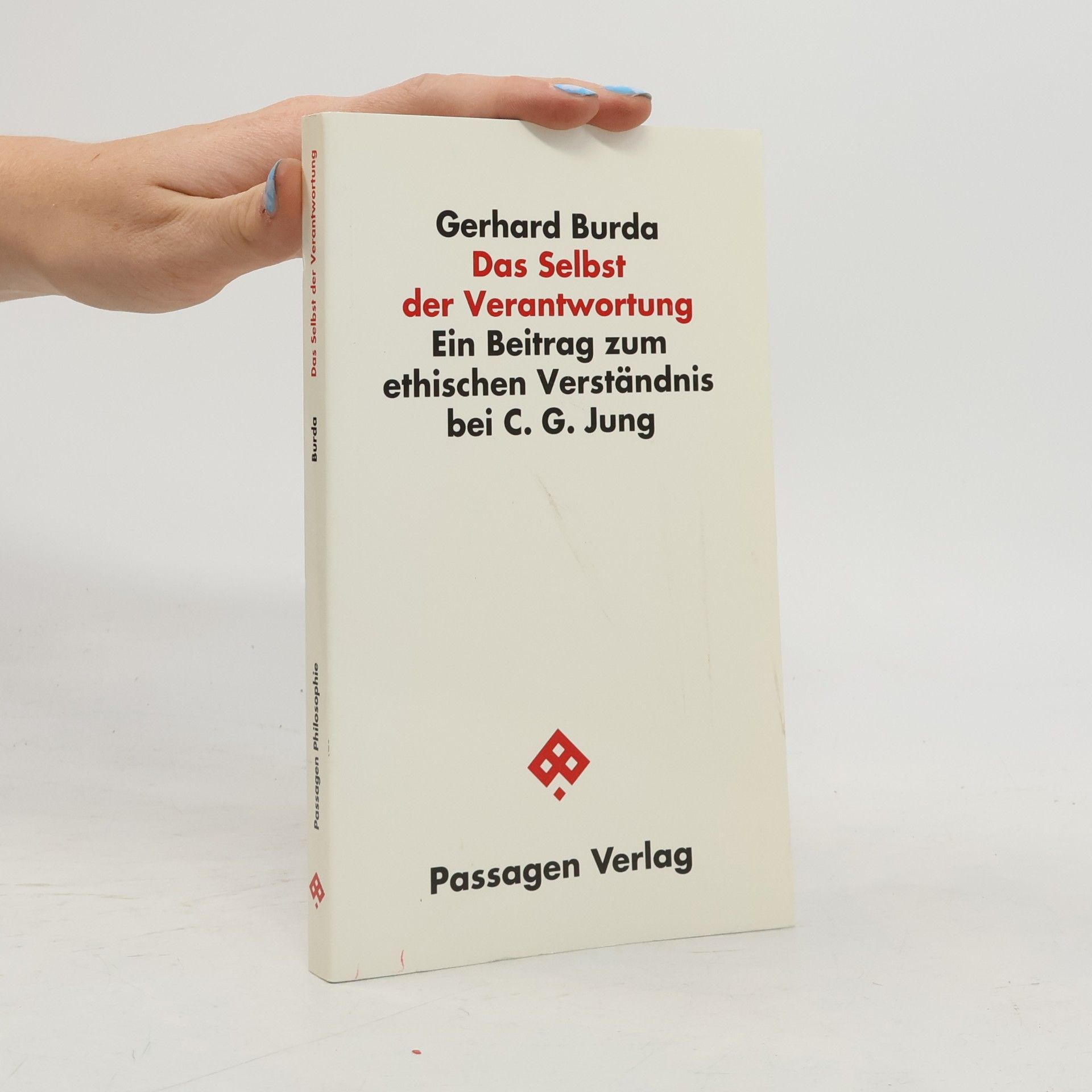 Gerhard Burda Passagen Philosophie: Das Selbst der Verantwortung