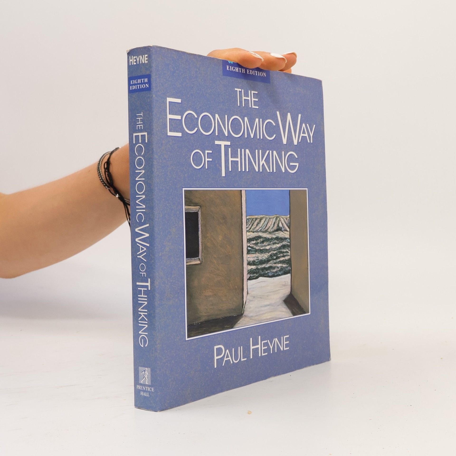 Paul Heyne The Economic Way of Thinking