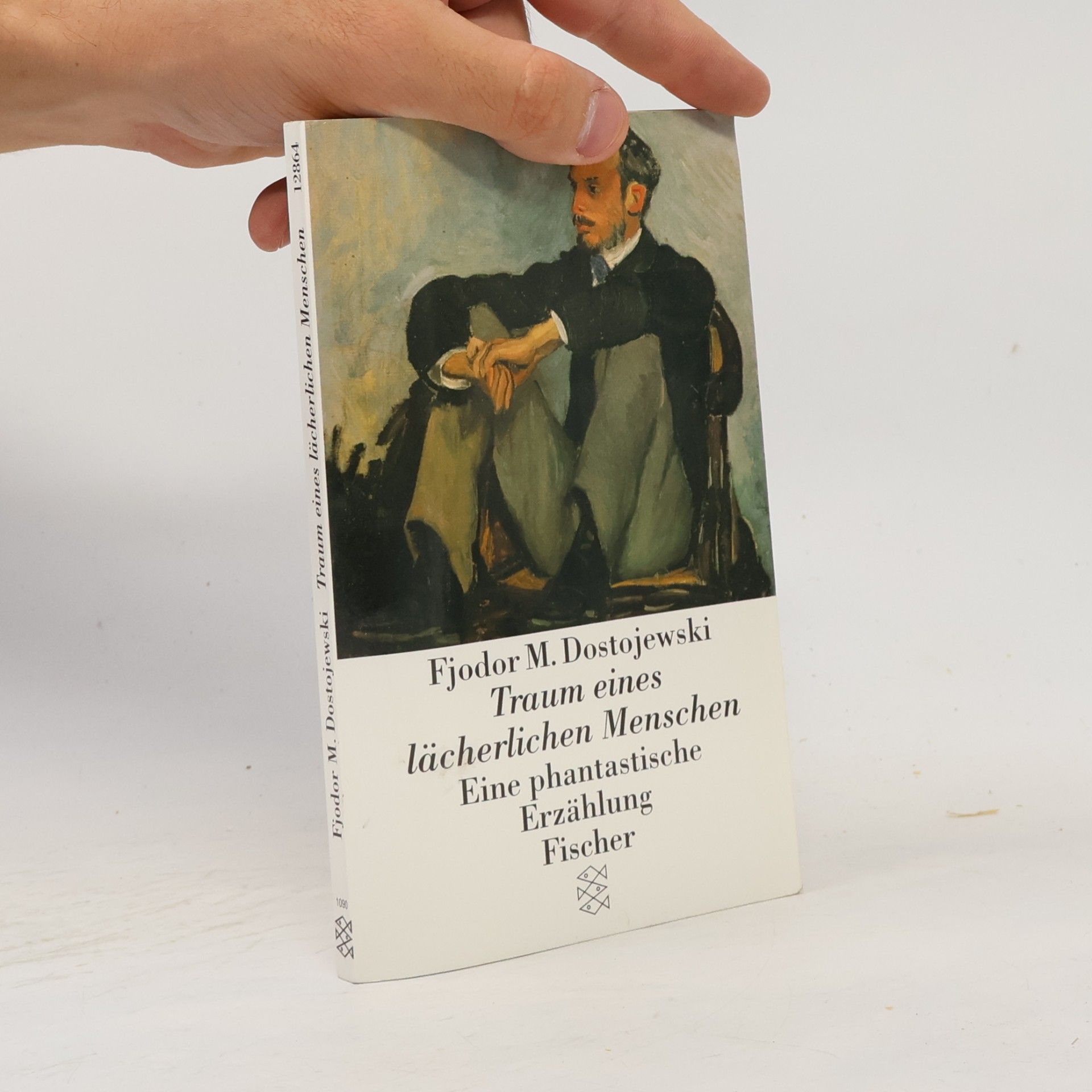 Fjodor Michajlovič Dostojevskij Traum eines lächerlichen Menschen