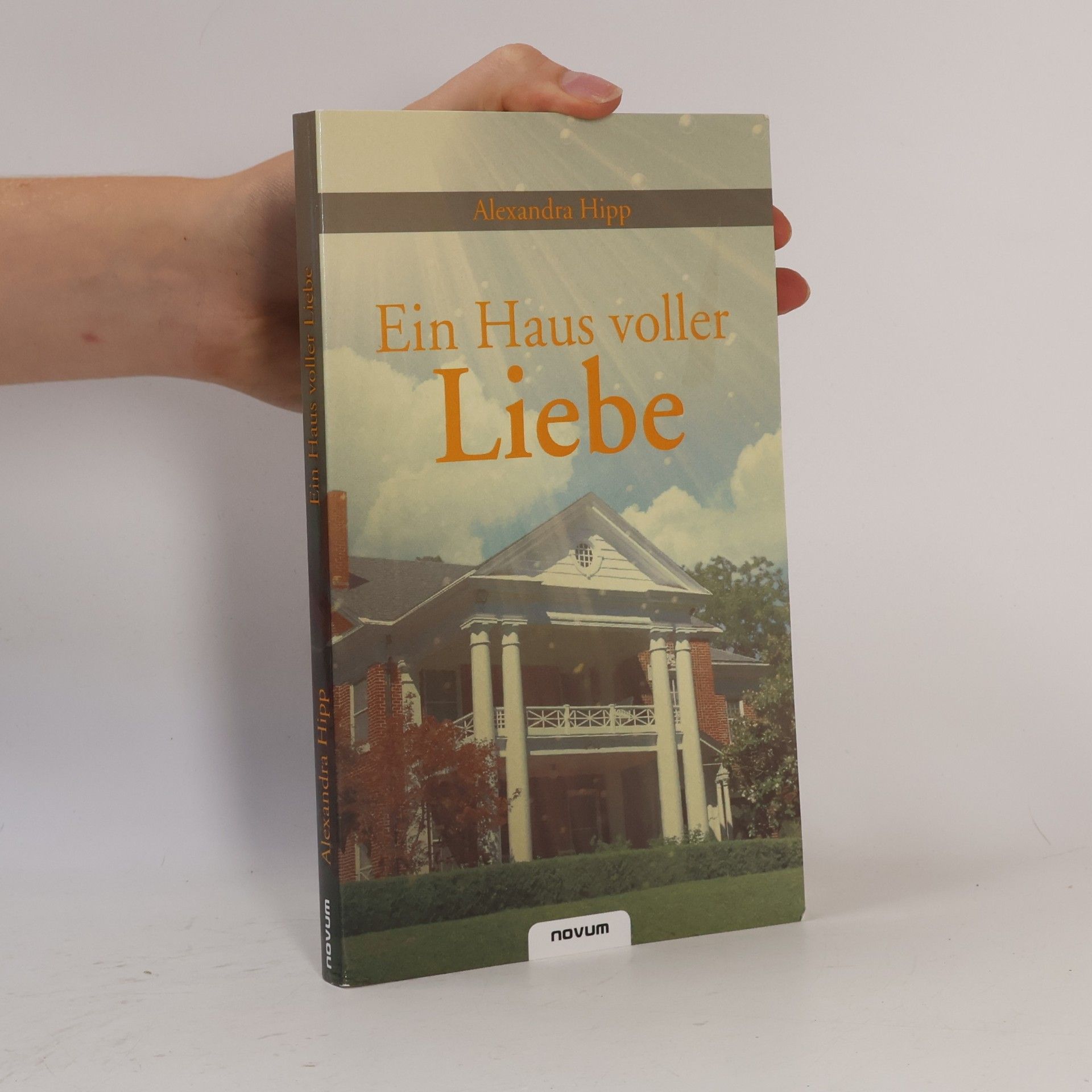 Alexandra Hipp Ein Haus voller Liebe