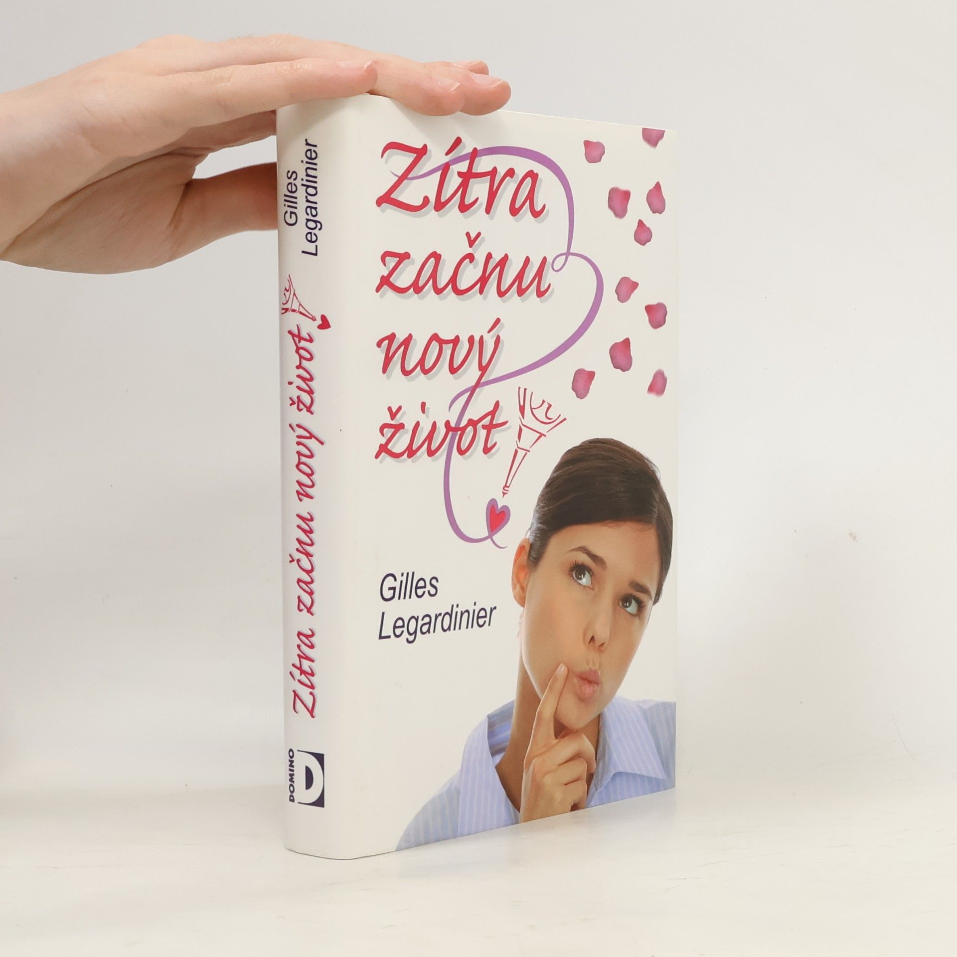 Gilles Legardinier Zítra začnu nový život!