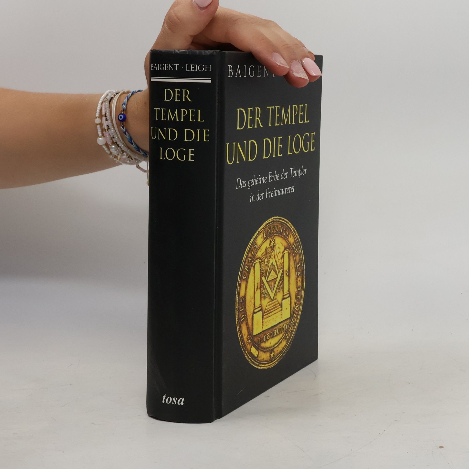 Michael Baigent Der Tempel und die Loge