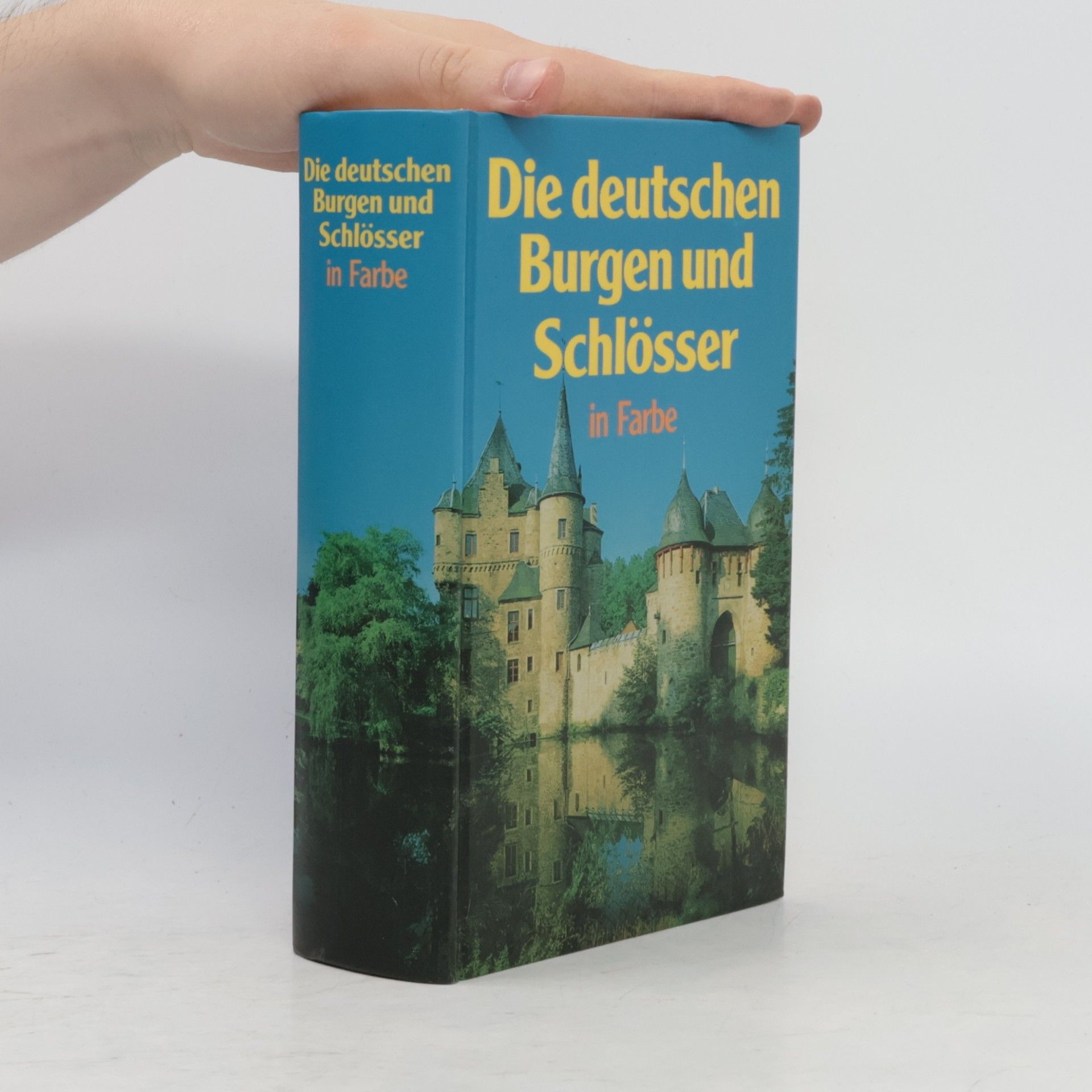 Autorenkollektiv Die deutschen Burgen und Schlösser in Farbe
