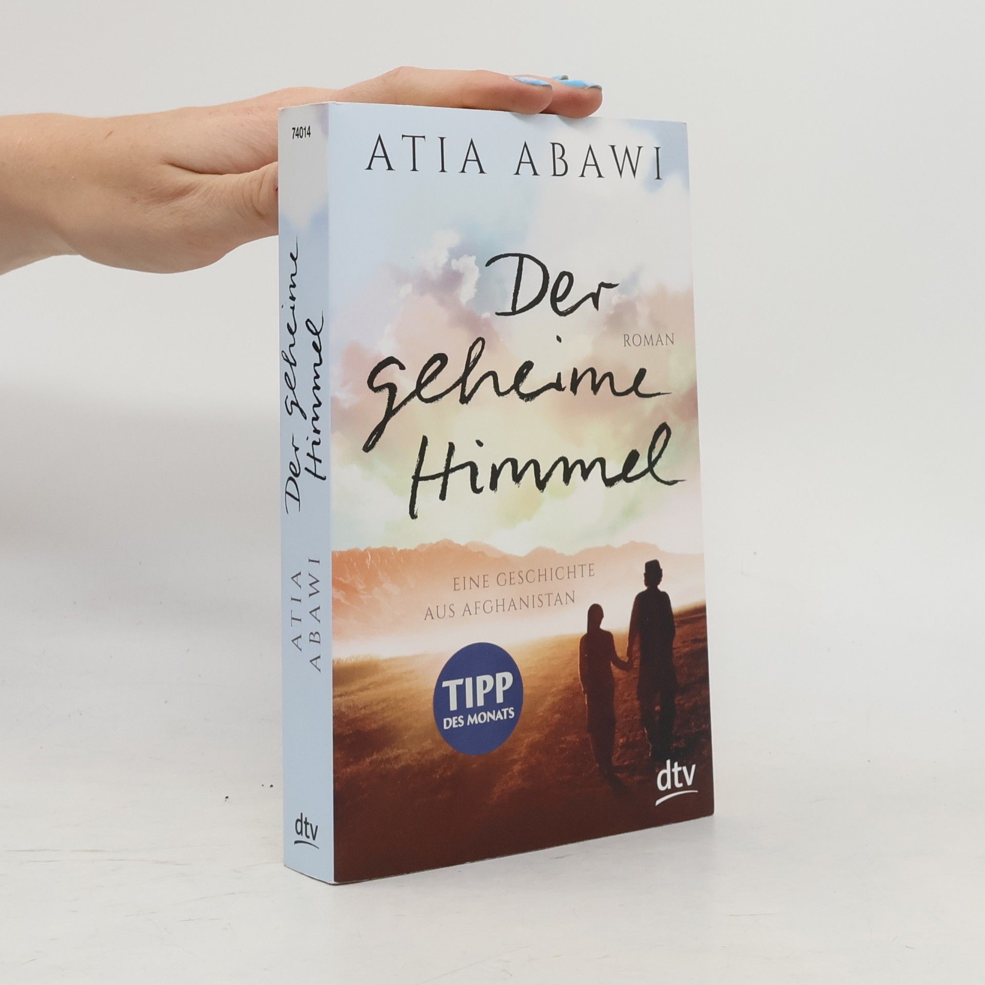 Atia Abawi Der geheime Himmel