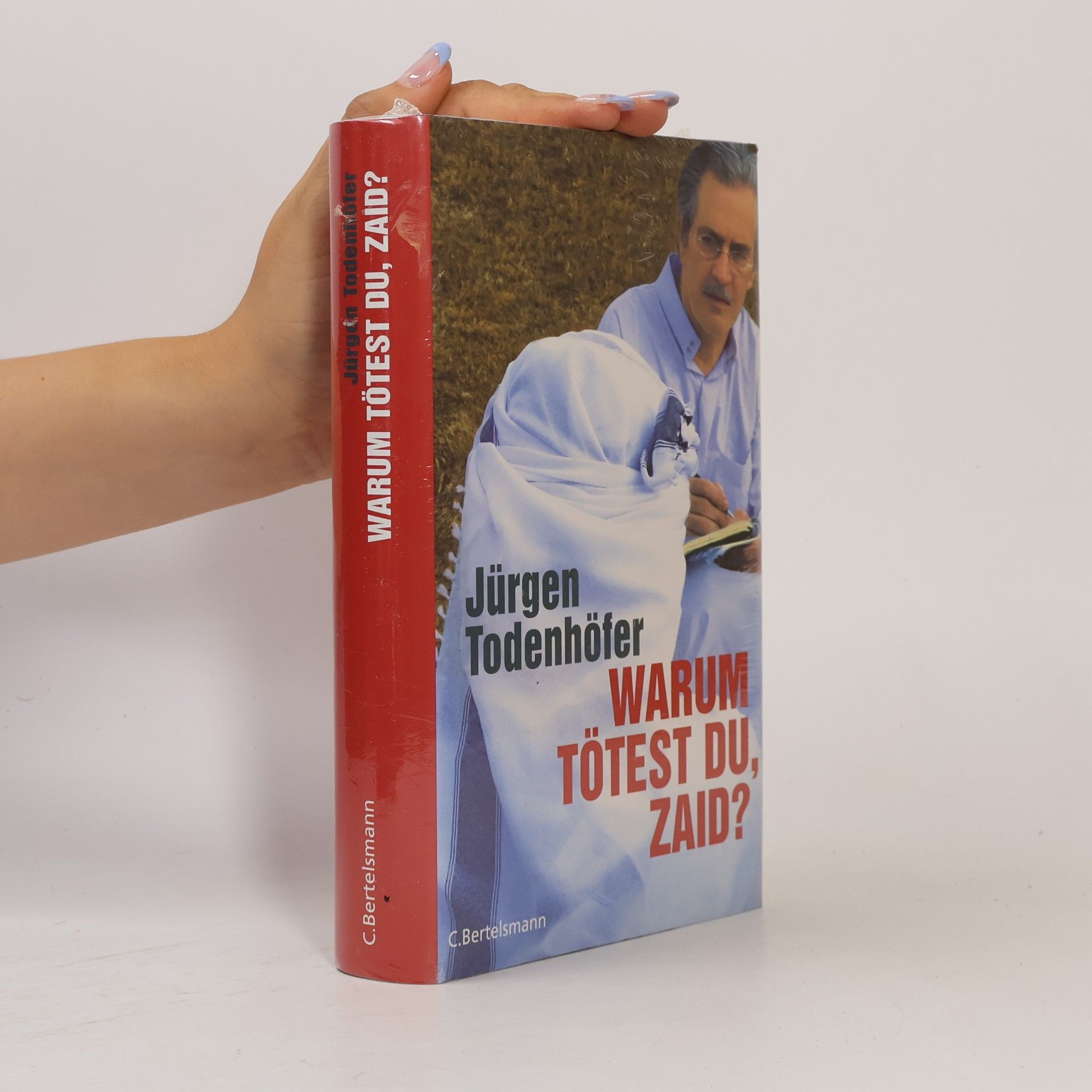 Jürgen Todenhöfer Warum tötest du, Zaid?