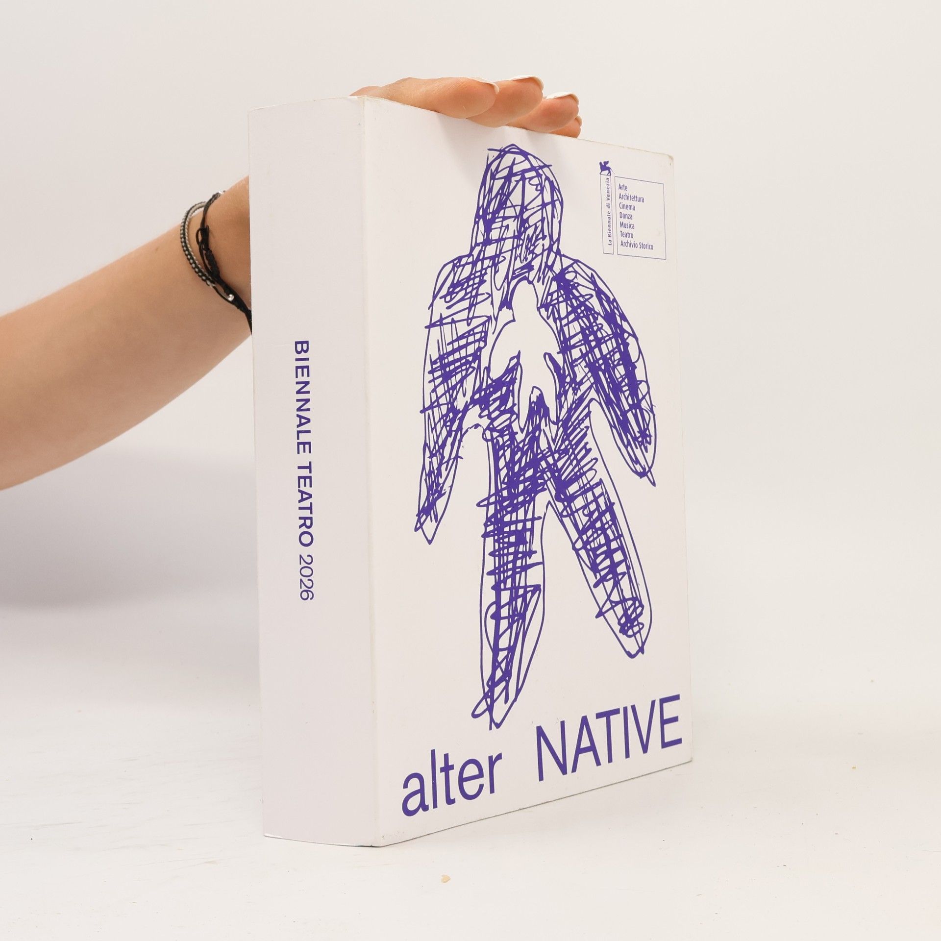 Various authors La Biennale di Venezia: Biennale Teatro 2026. Alter Native