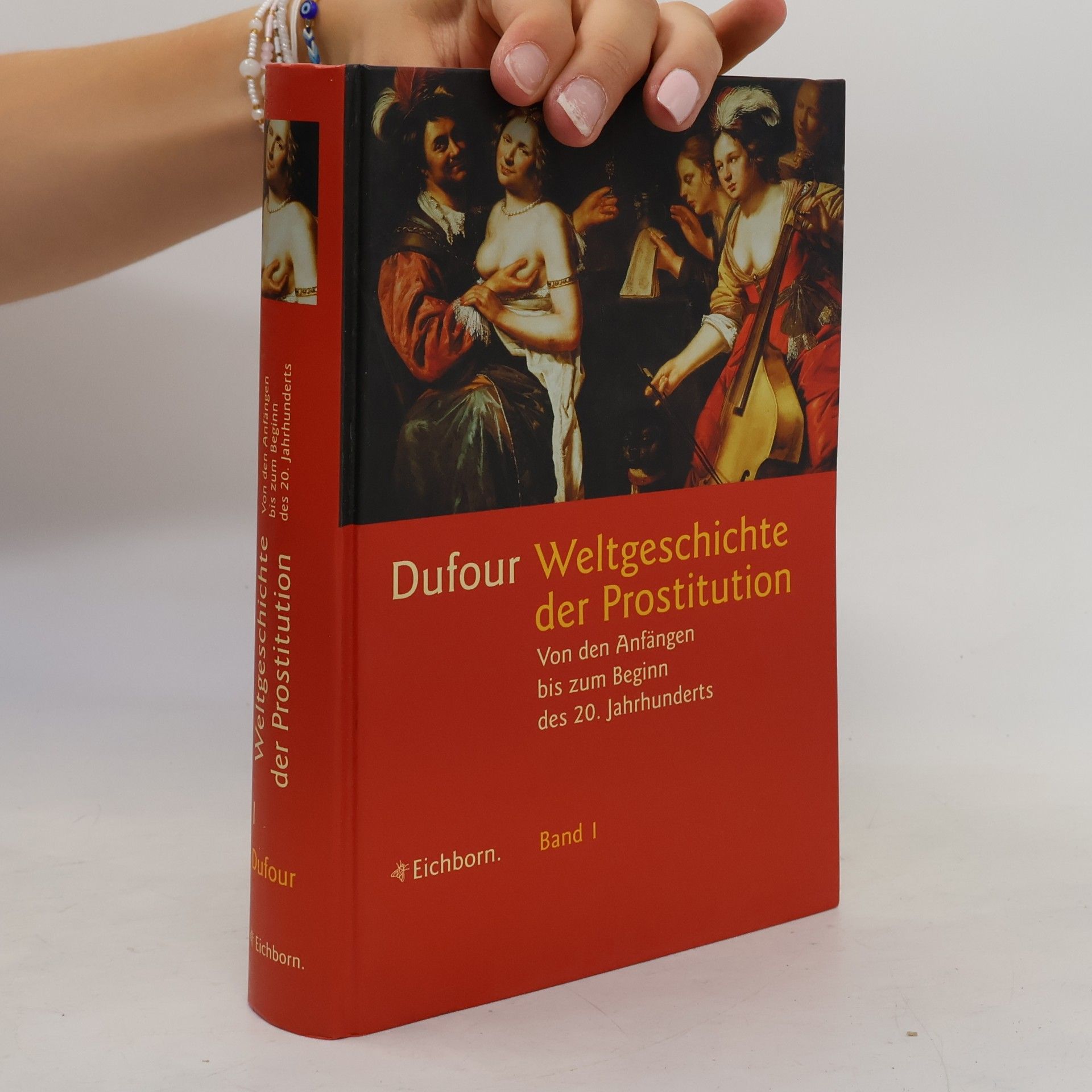 F. S. Pierre Dufour Weltgeschichte der Prostitution von den Anfängen bis zum Beginn des 20. Jahrhunderts 2.