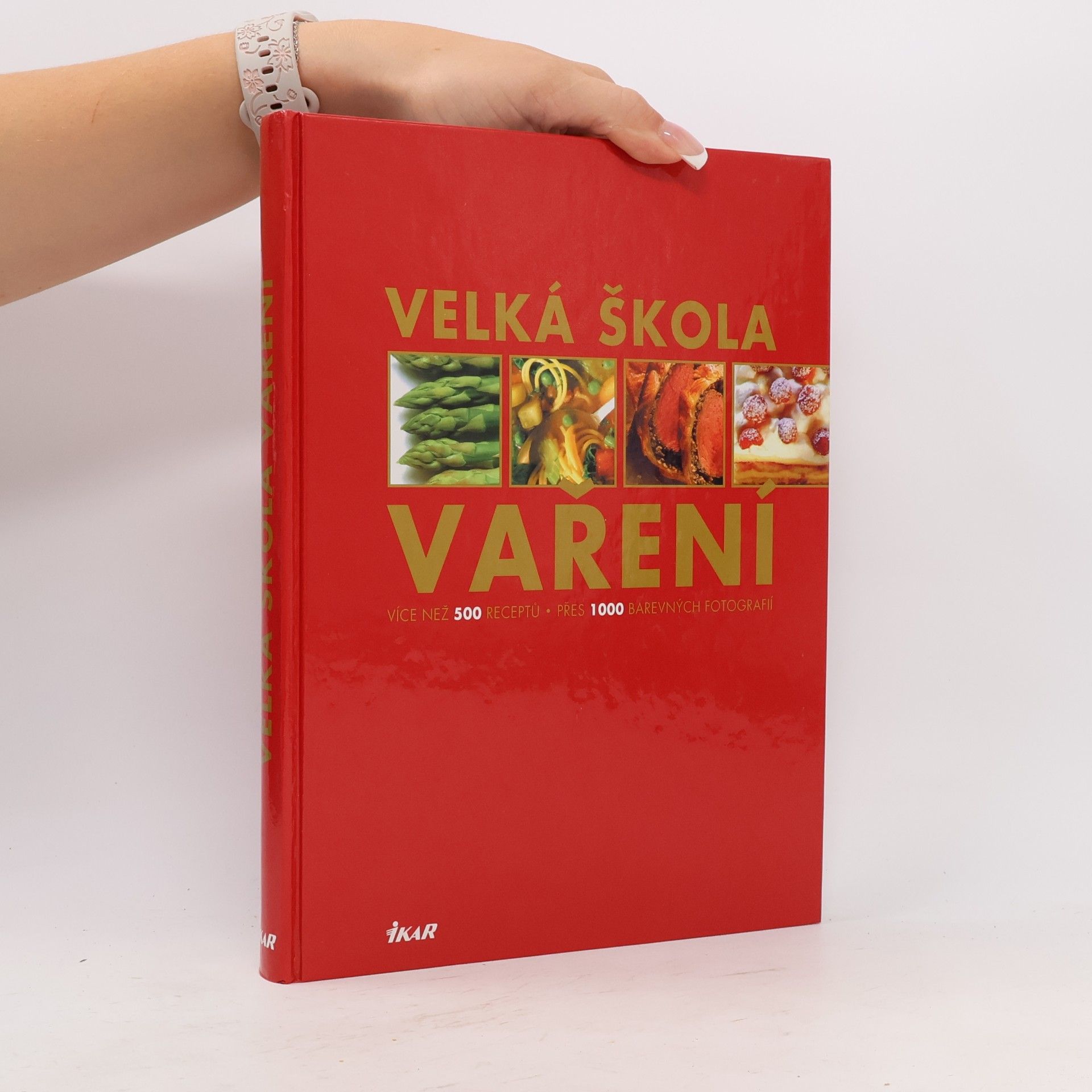 Velká škola vaření : více než 500 receptů, přes 1 000 fotografií