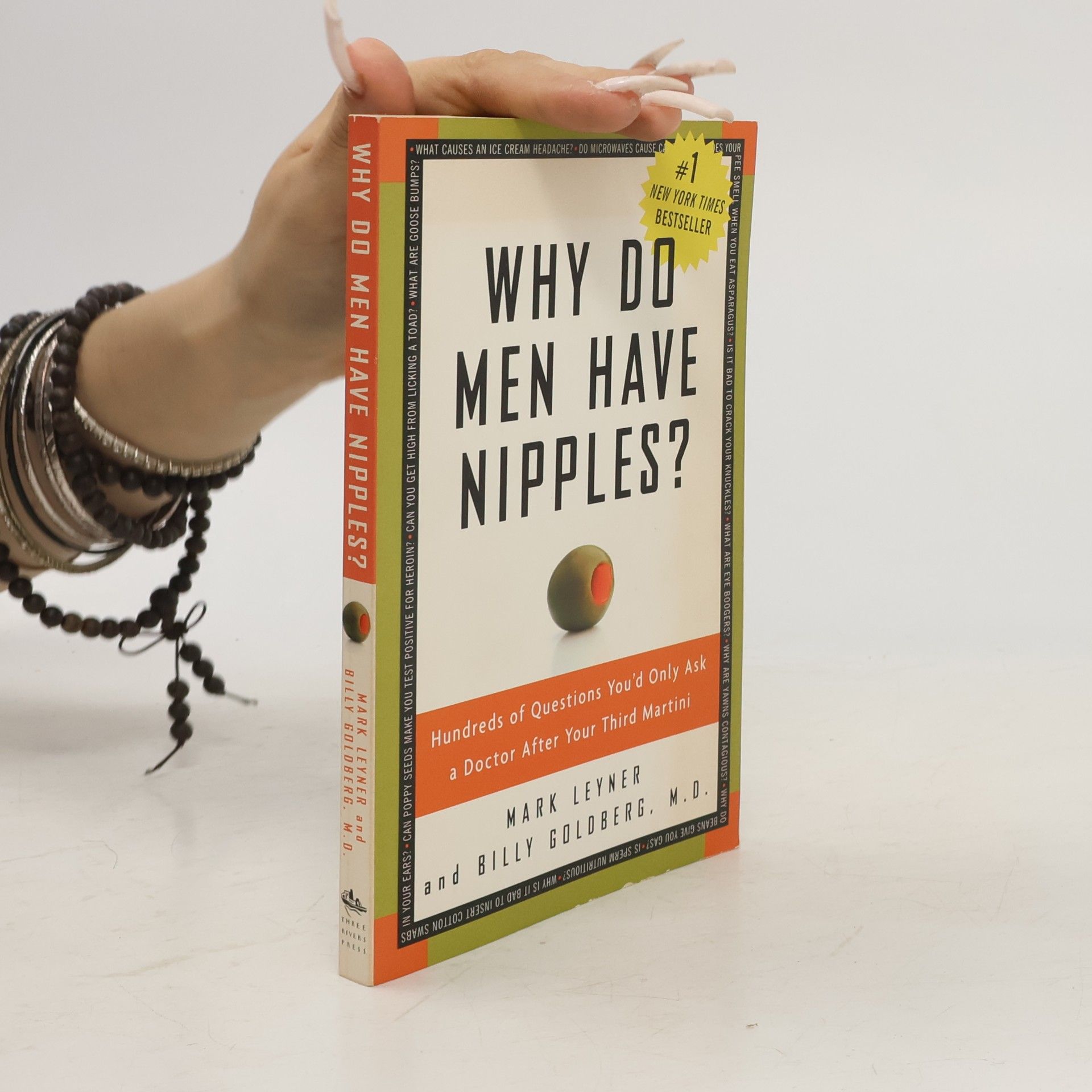 Mark Leyner Why Do Men Have Nipples? Hundreds of Questions You'd Only Ask a Doctor After Your Third Martini