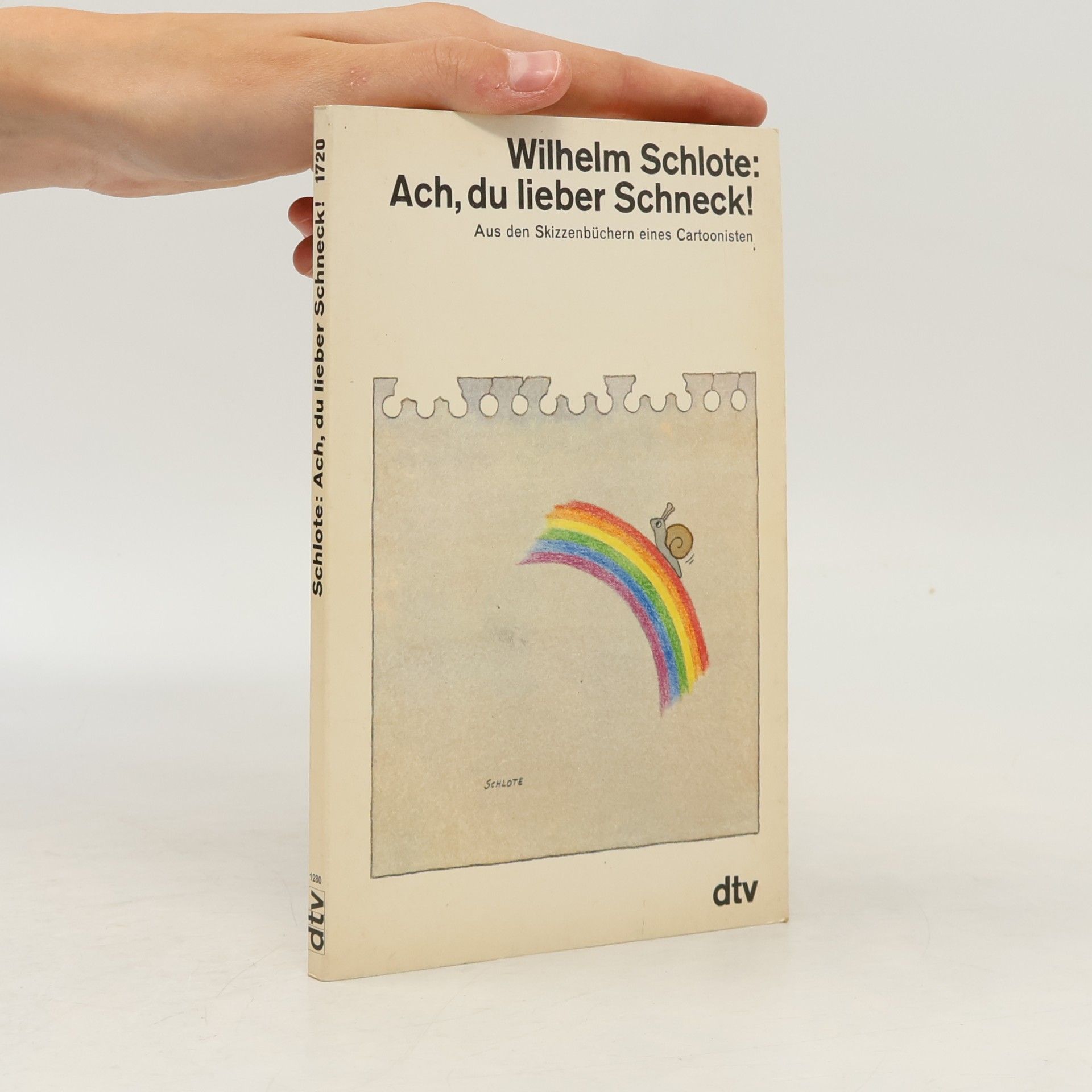 Wilhelm Schlote Ach, du lieber Schneck!