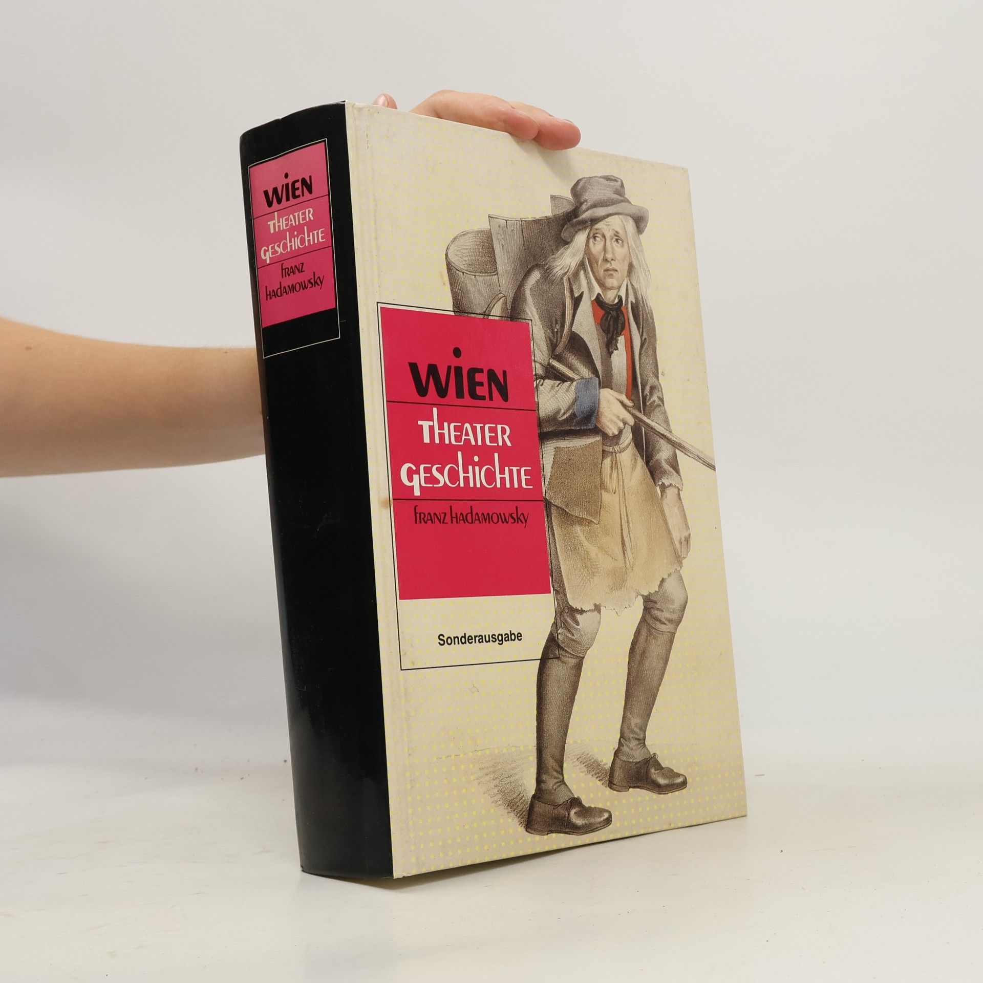 Franz Hadamowsky Wien. Theatergeschichte