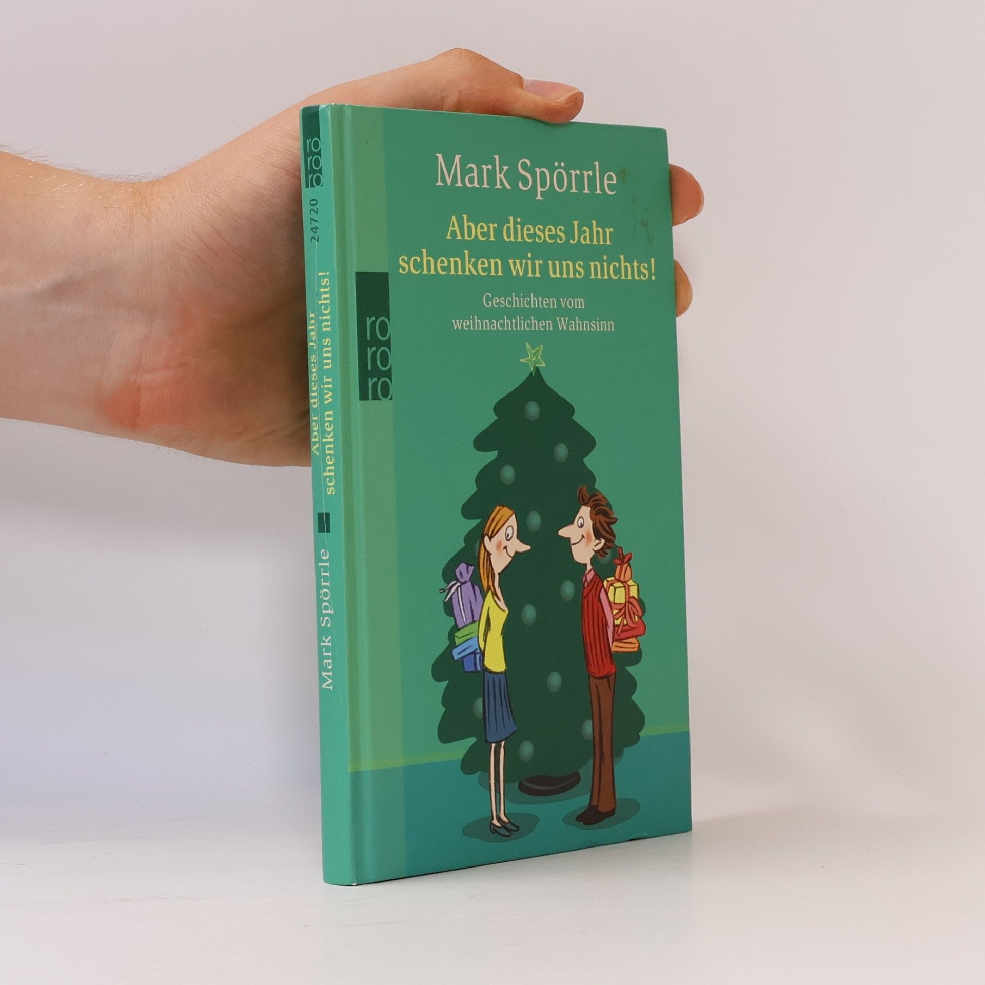 Mark Spörrle Aber dieses Jahr schenken wir uns nichts!