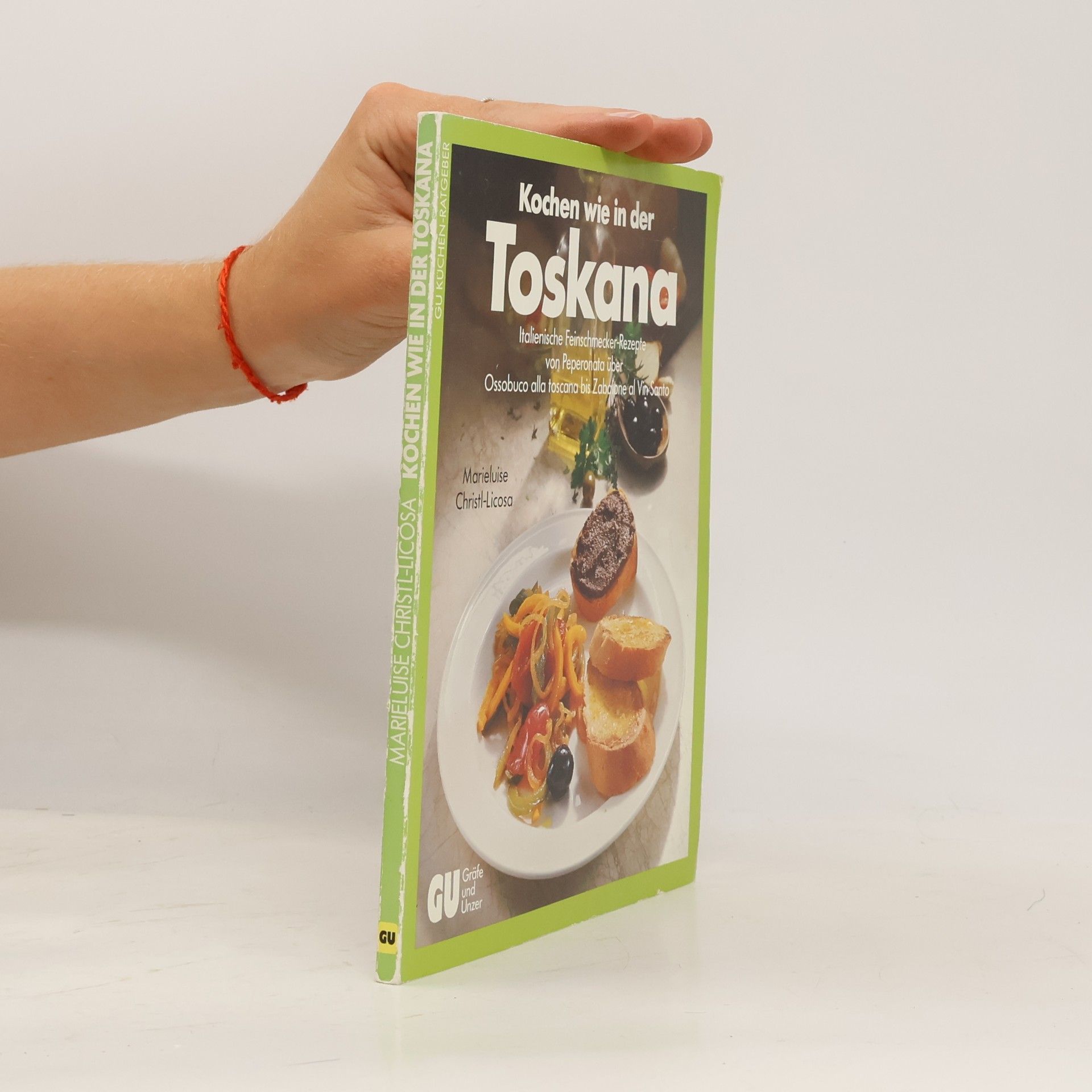 Marieluise Christl-Licosa Kochen wie in der Toskana