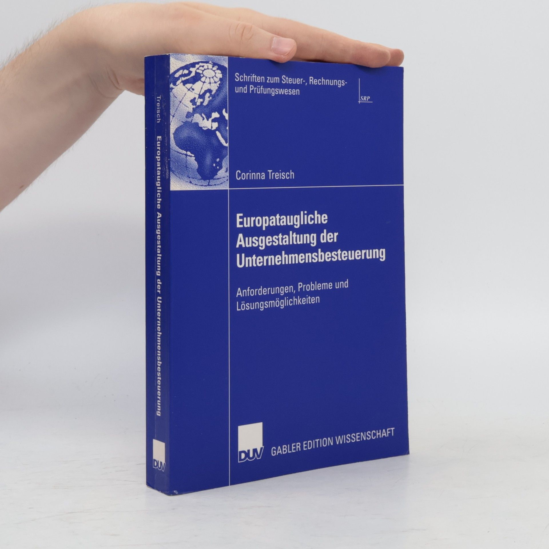 Corinna Treisch Europataugliche Ausgestaltung der Unternehmensbesteuerung