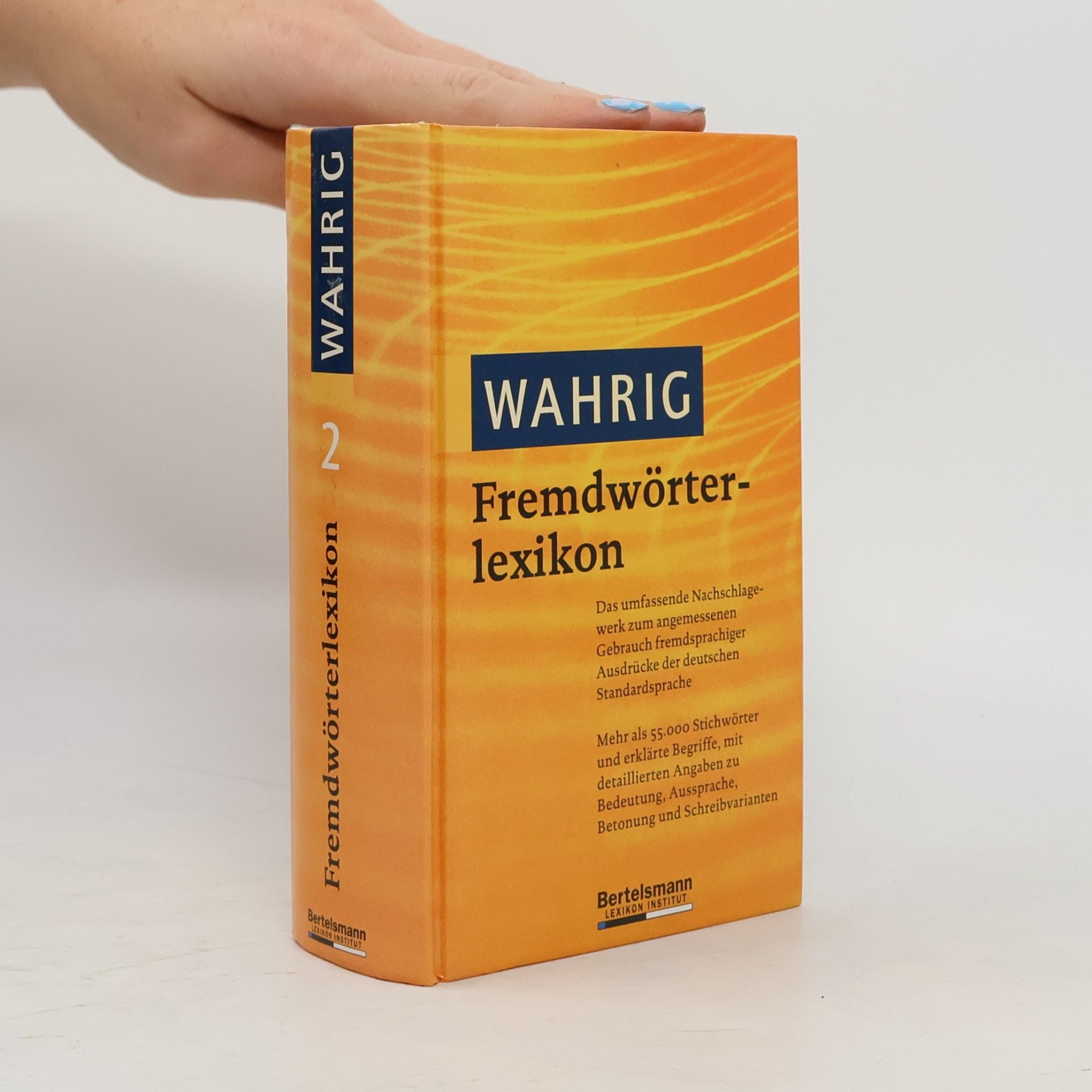 Renate Wahrig-Burfeind Fremdwörterlexikon. II