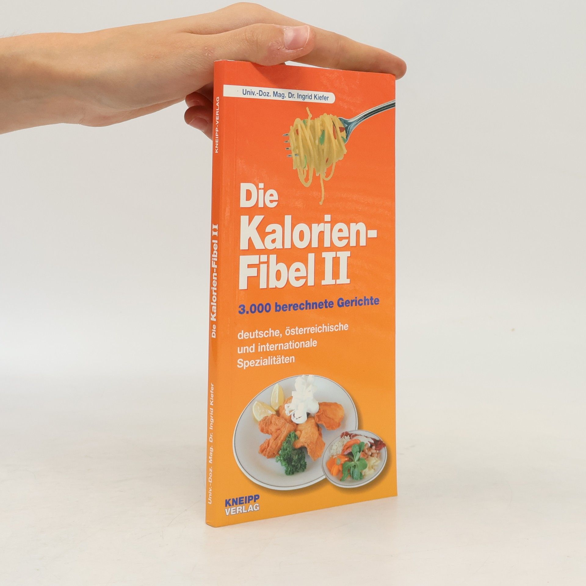 Autorenkollektiv Die Kalorien-Fibel 2