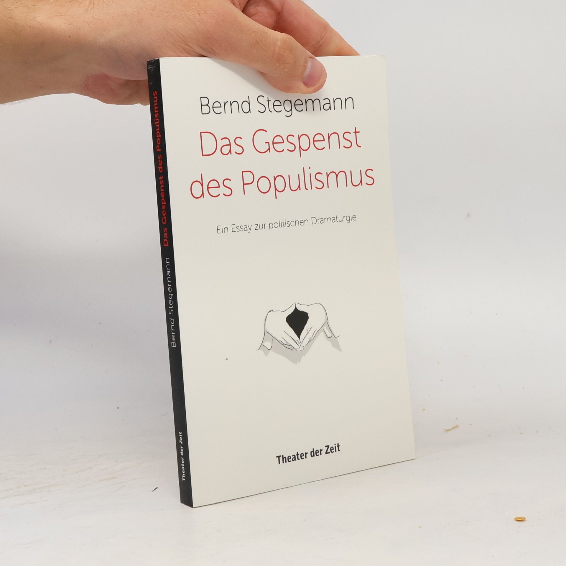Bernd Stegemann Das Gespenst des Populismus