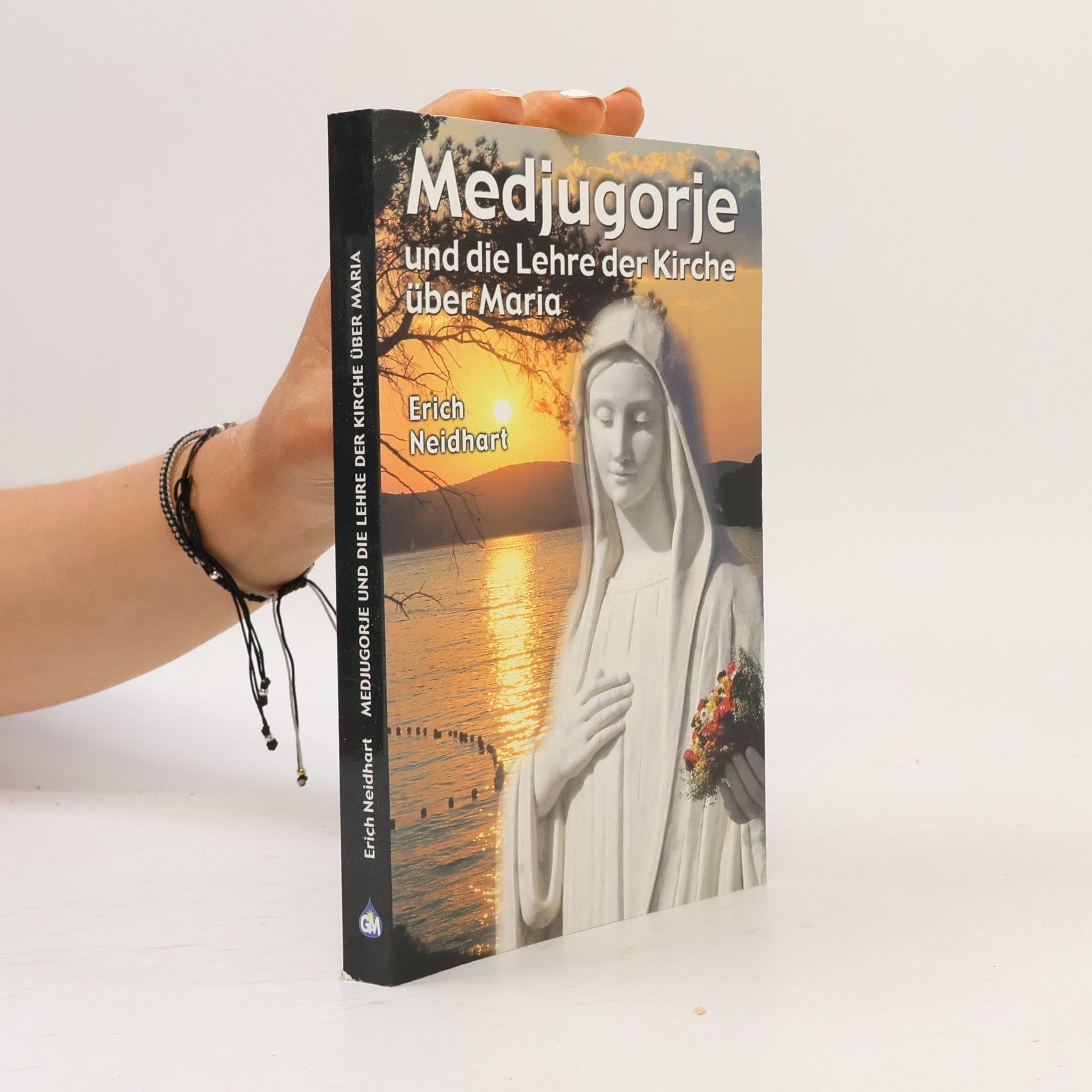 Erich Neidhart Medjugorje und die Lehre der Kirche über Maria