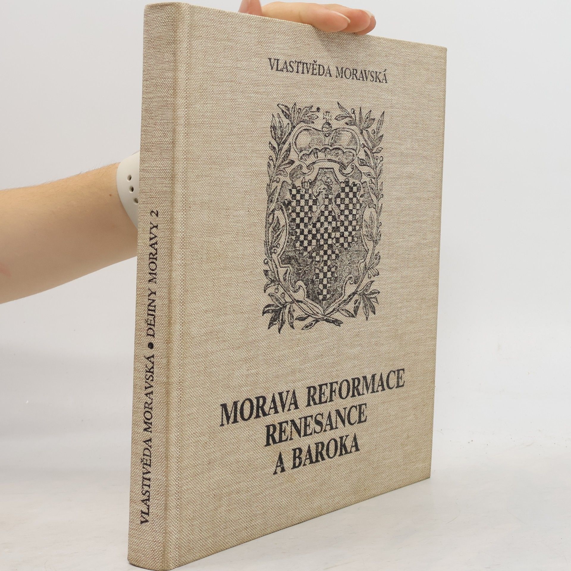Josef Válka Dějiny Moravy. Díl 2, Morava reformace, renesance a baroka