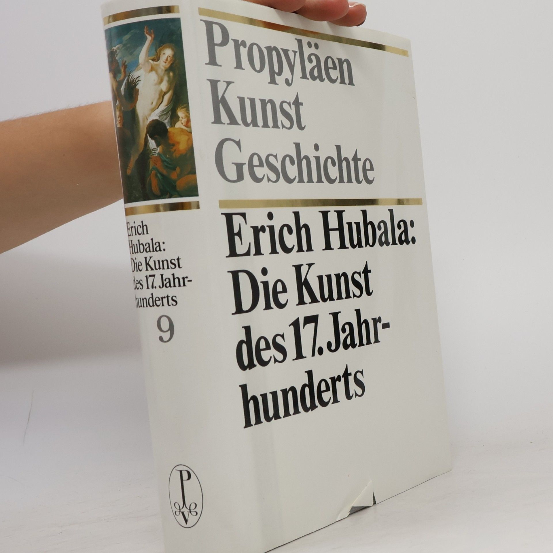 Erich Hubala Propyläen Kunstgeschichte 9. Die Kunst des 17. Jahrhunderts