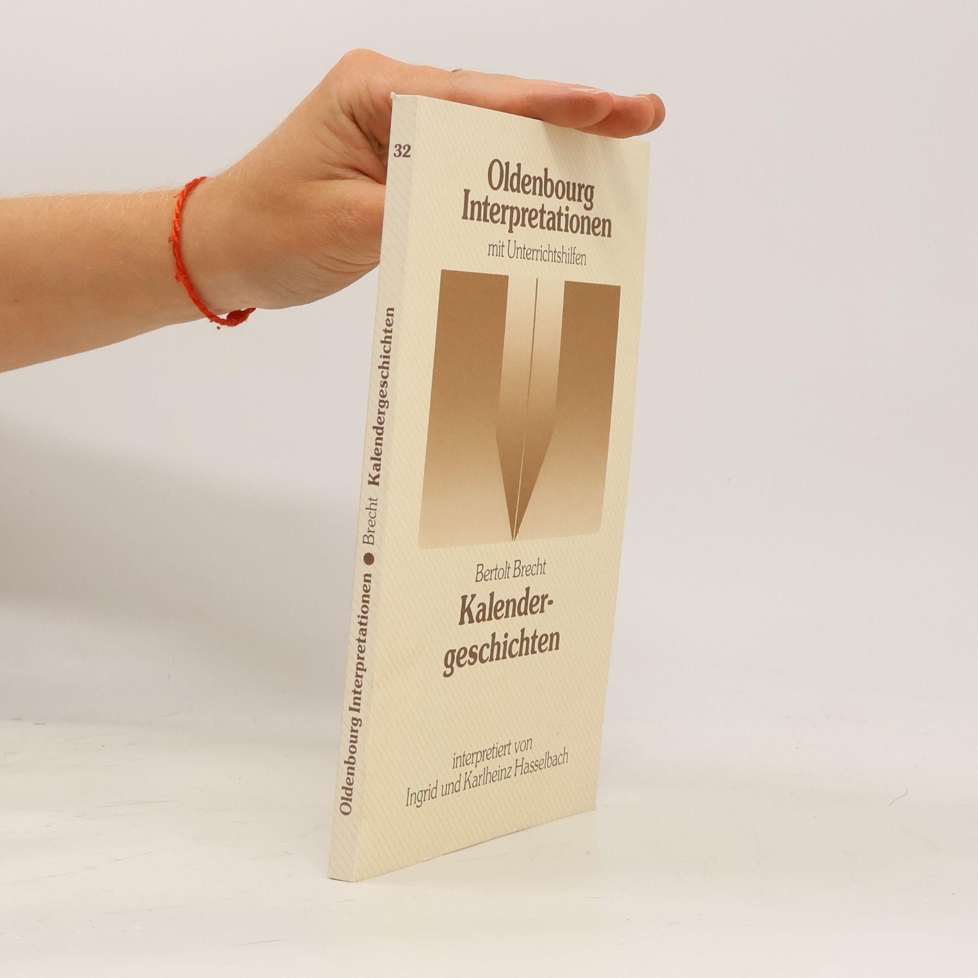 Ingrid Hasselbach Oldenbourg Interpretationen - 32: Bertolt Brecht, Kalendergeschichten