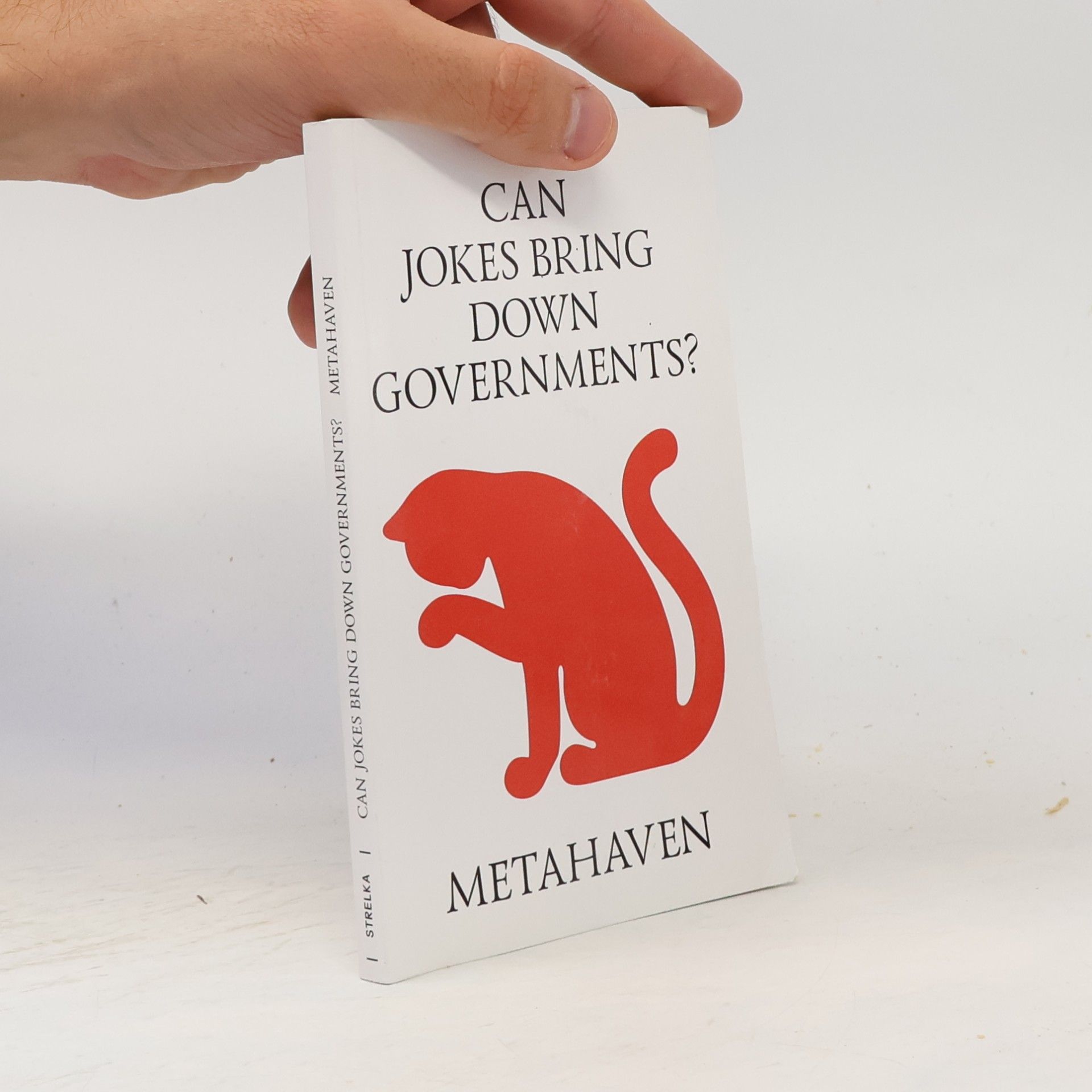 Metahaven Can Jokes Bring Down Governments?
