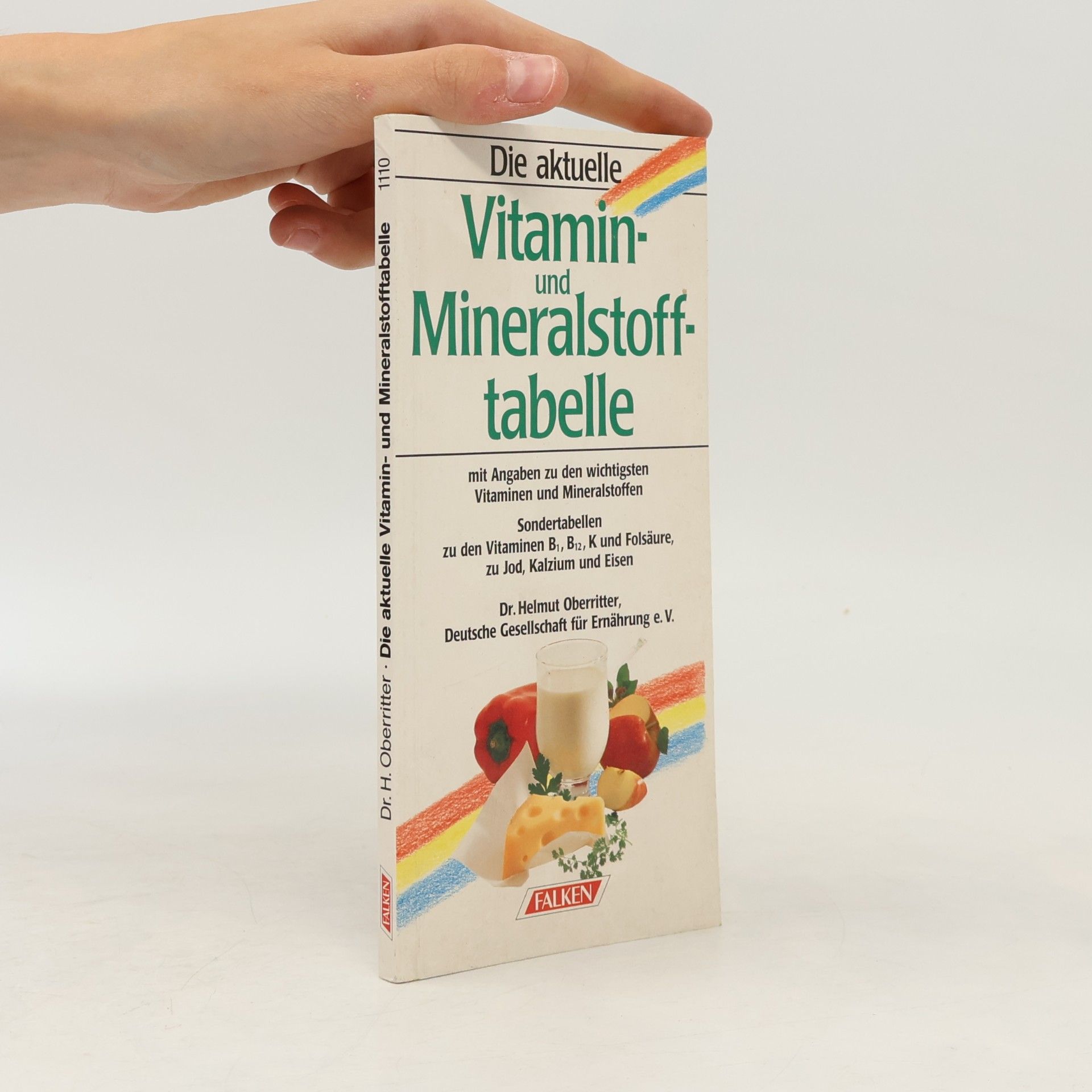Helmut Oberritter Die aktuelle Vitamin- und Mineralstofftabelle