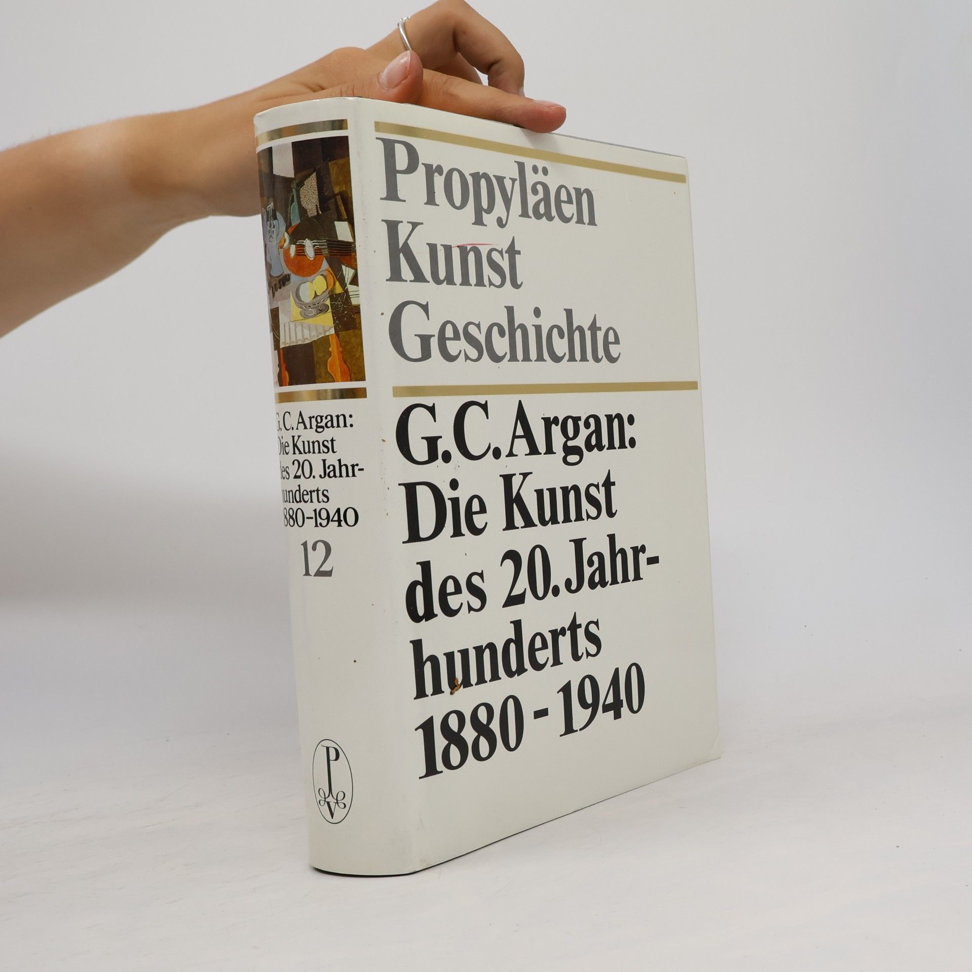 Giulio Carlo Argan Propyläen Kunstgeschichte 12. Die Kunst des 20. Jahrhunderts 1880-1940