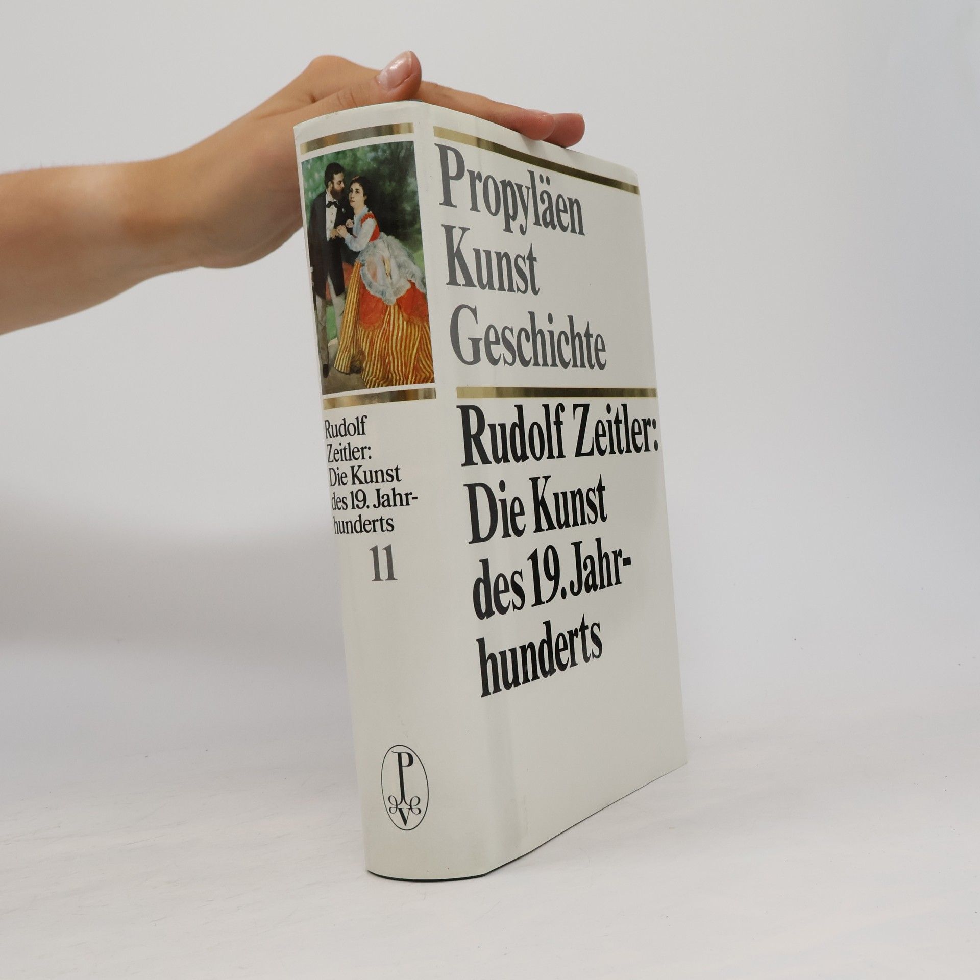 Rudolf Zeitler Propyläen Kunstgeschichte 11. Die Kunst des 19. Jahrhunderts
