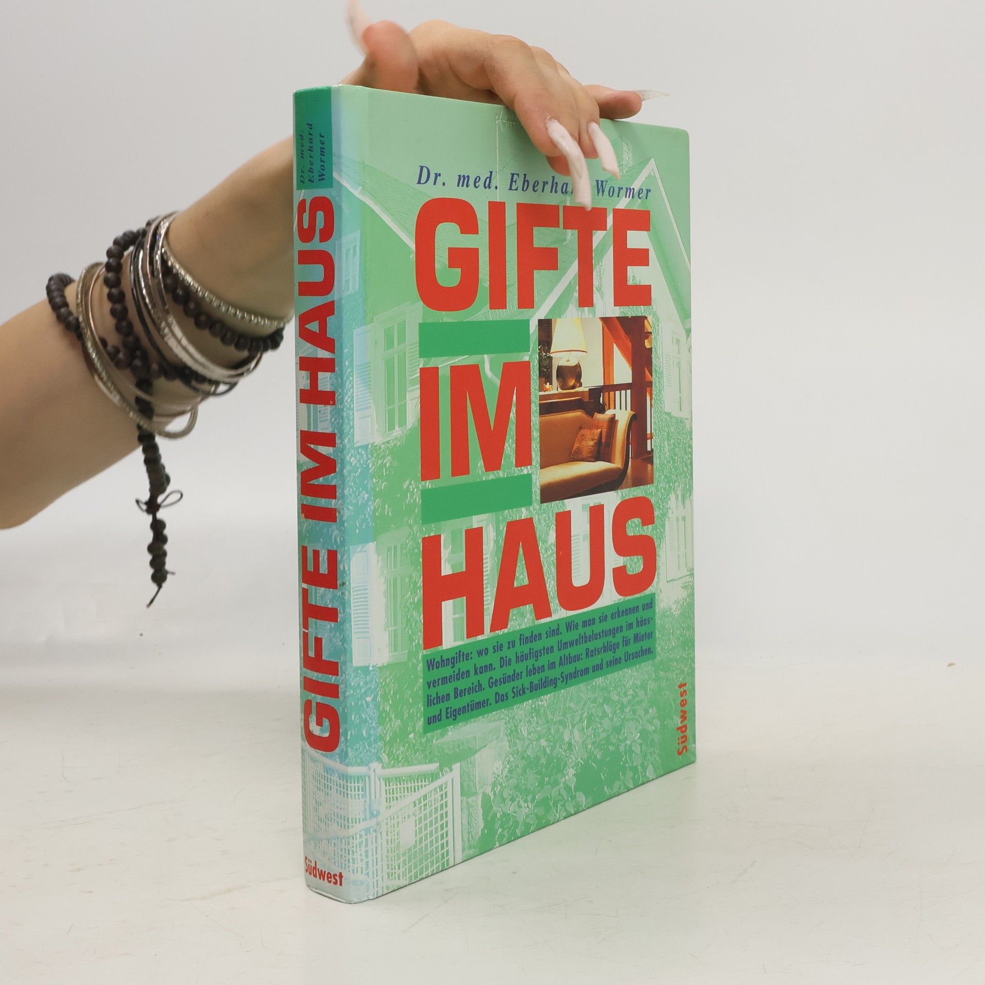 Eberhard J. Wormer Gifte im Haus