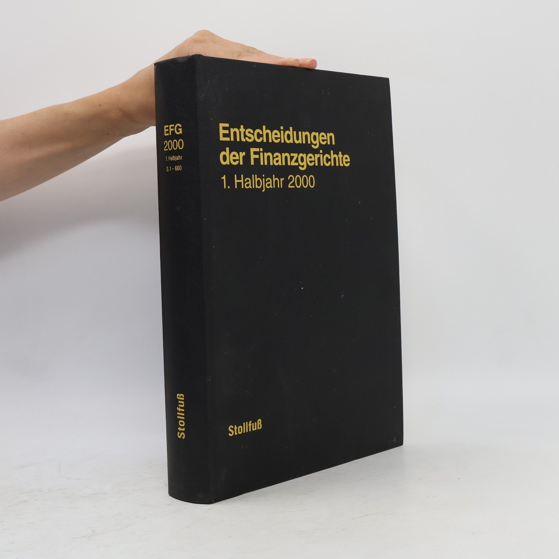 Autorenkollektiv Entscheidungen der Finanzgerichte. 1. Halbjahr 2000