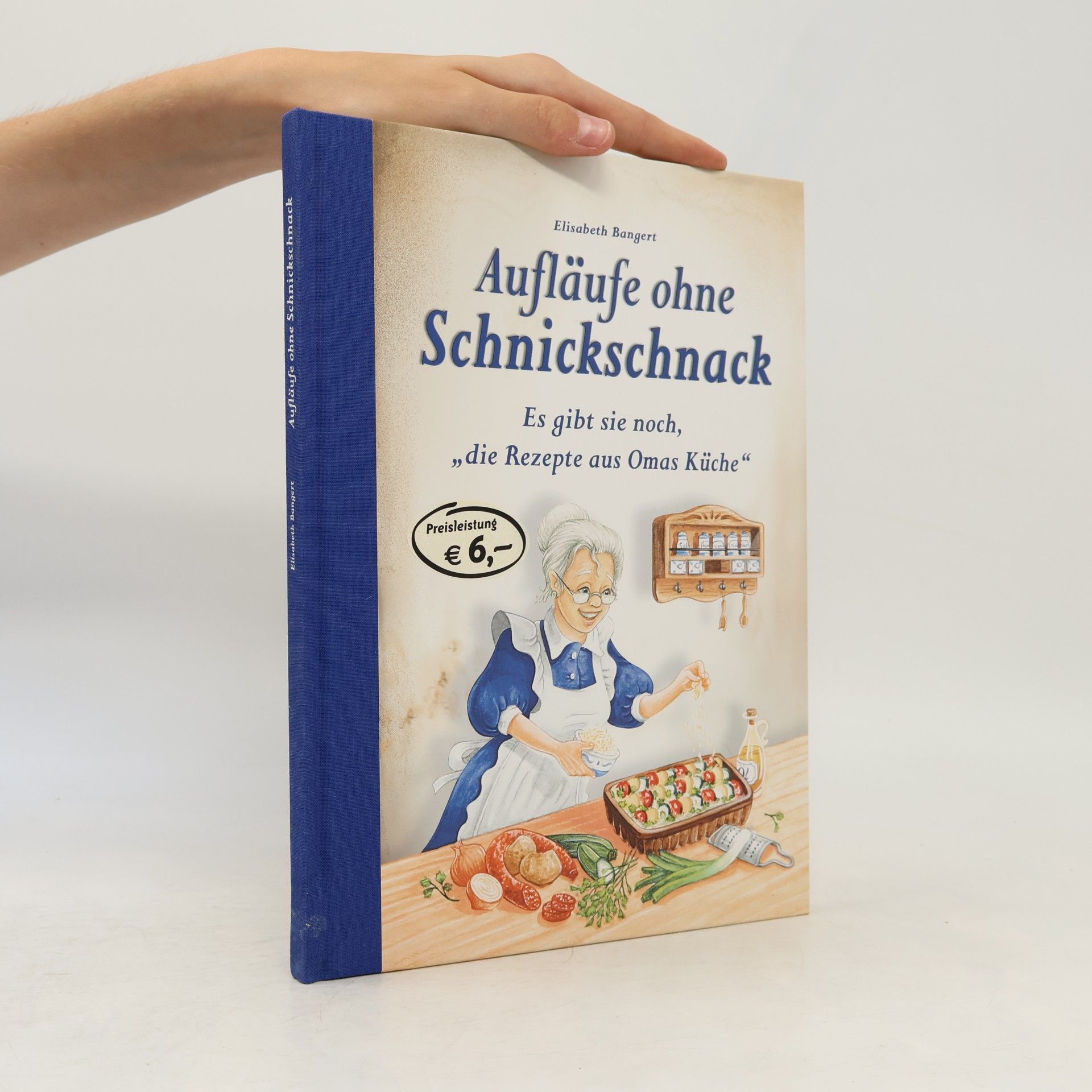 Elisabeth Bangert Aufläufe ohne Schnickschnack