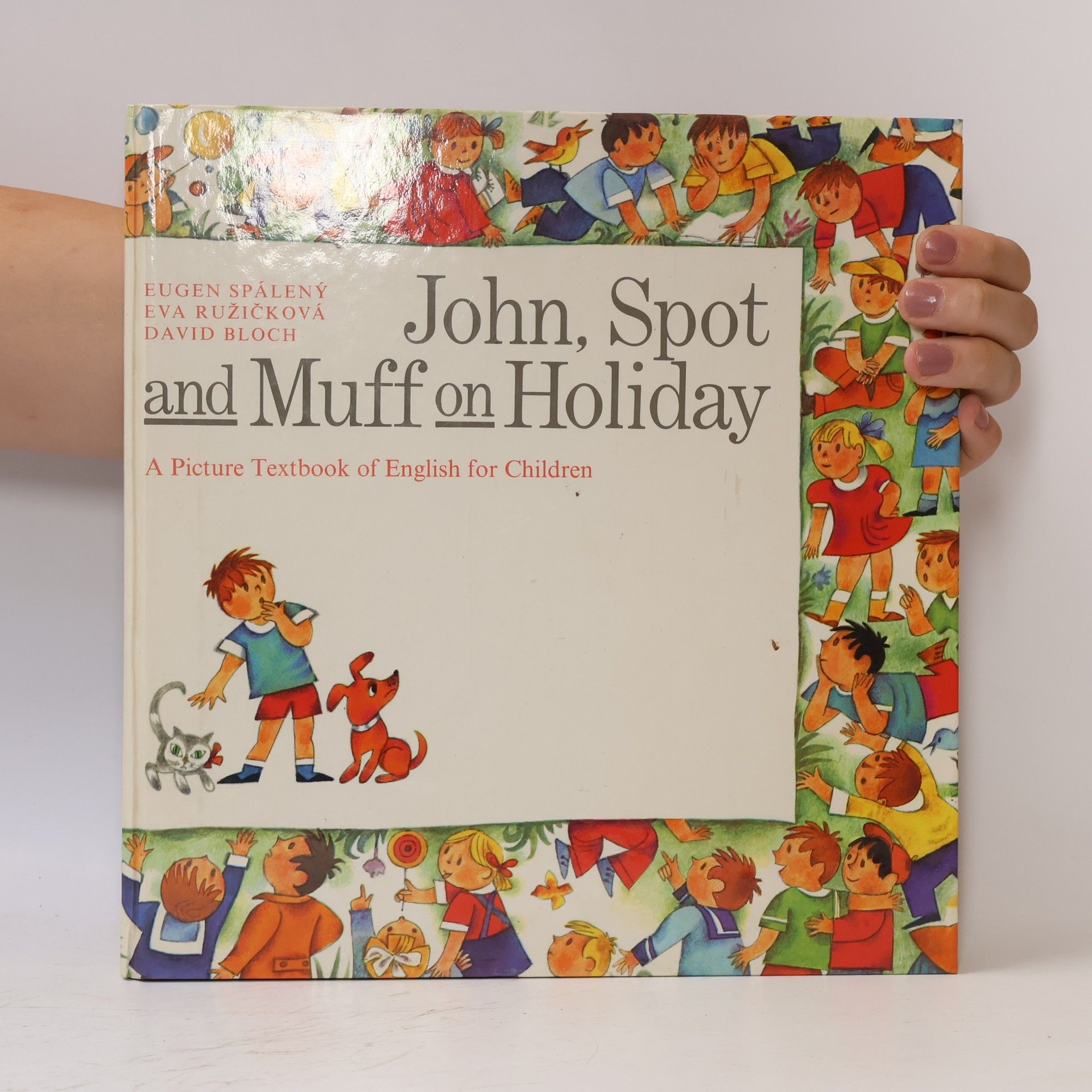 Eugen Spálený John, Spot and Muff on Holiday