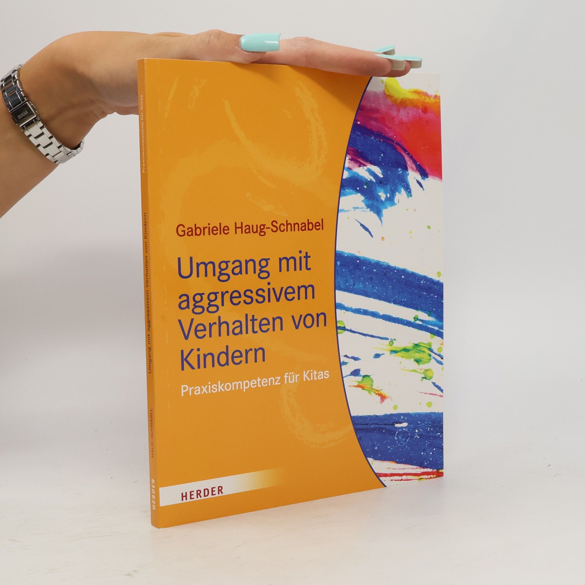 Gabriele Haug-Schnabel Umgang mit aggressivem Verhalten von Kindern