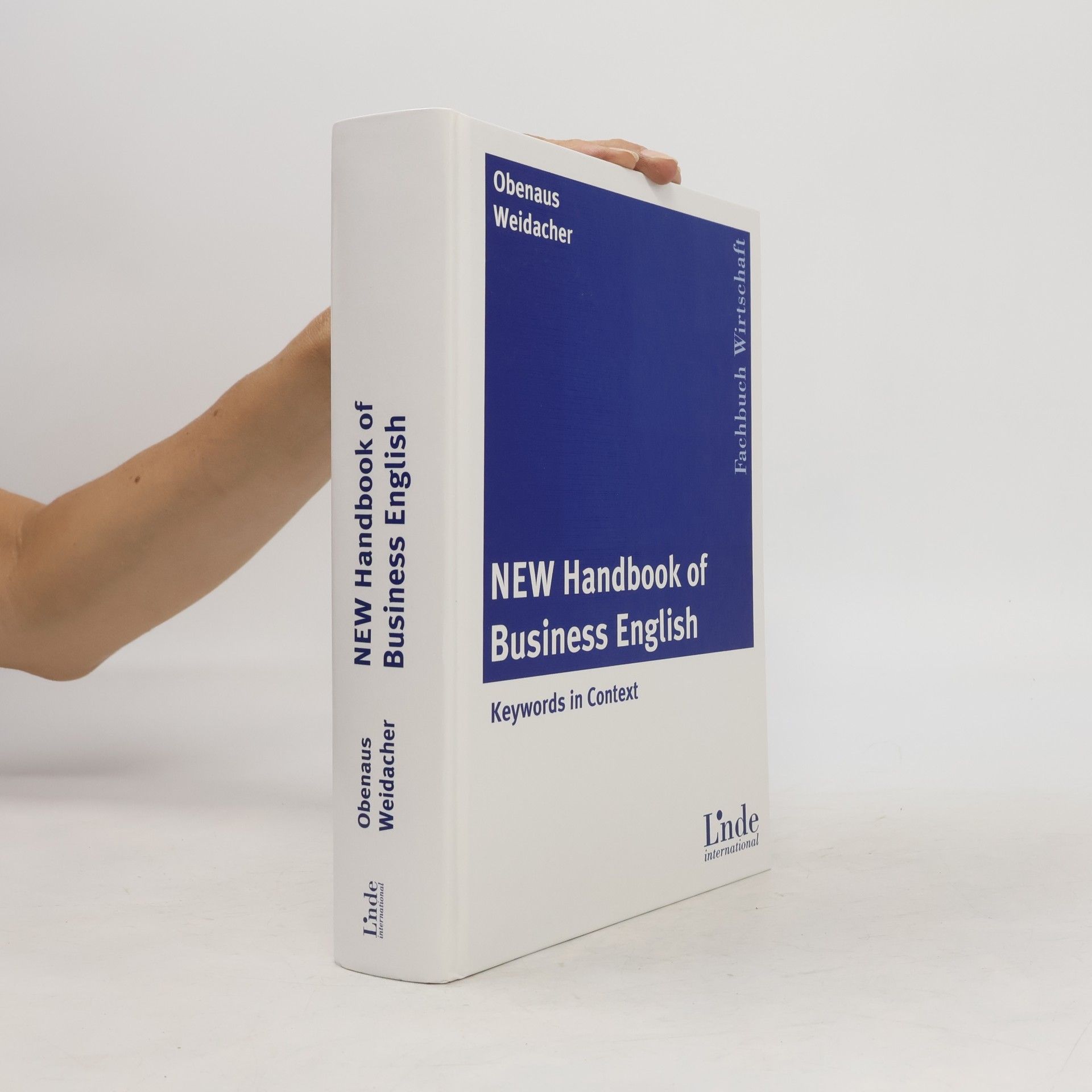 Josef Weidacher New handbook of business English : keywords in context