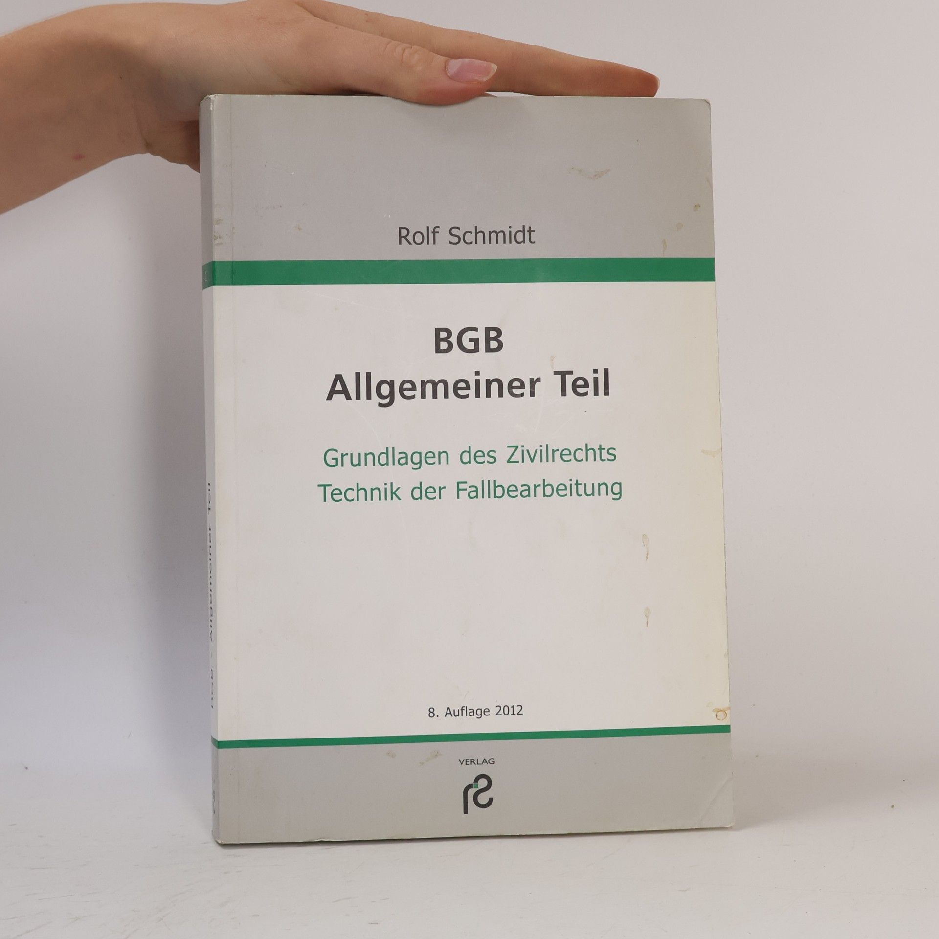 Rolf Schmidt Bürgerliches Gesetzbuch, Allgemeiner Teil