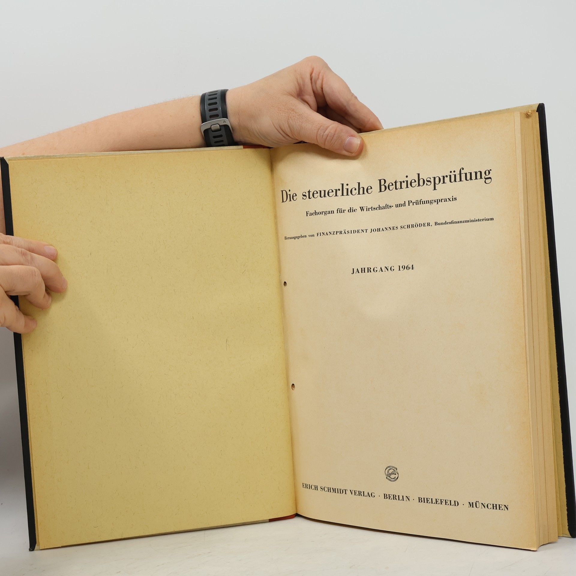 Johannes Schröder Die steuerliche Betriebsprüfung. Jahrgang 1964