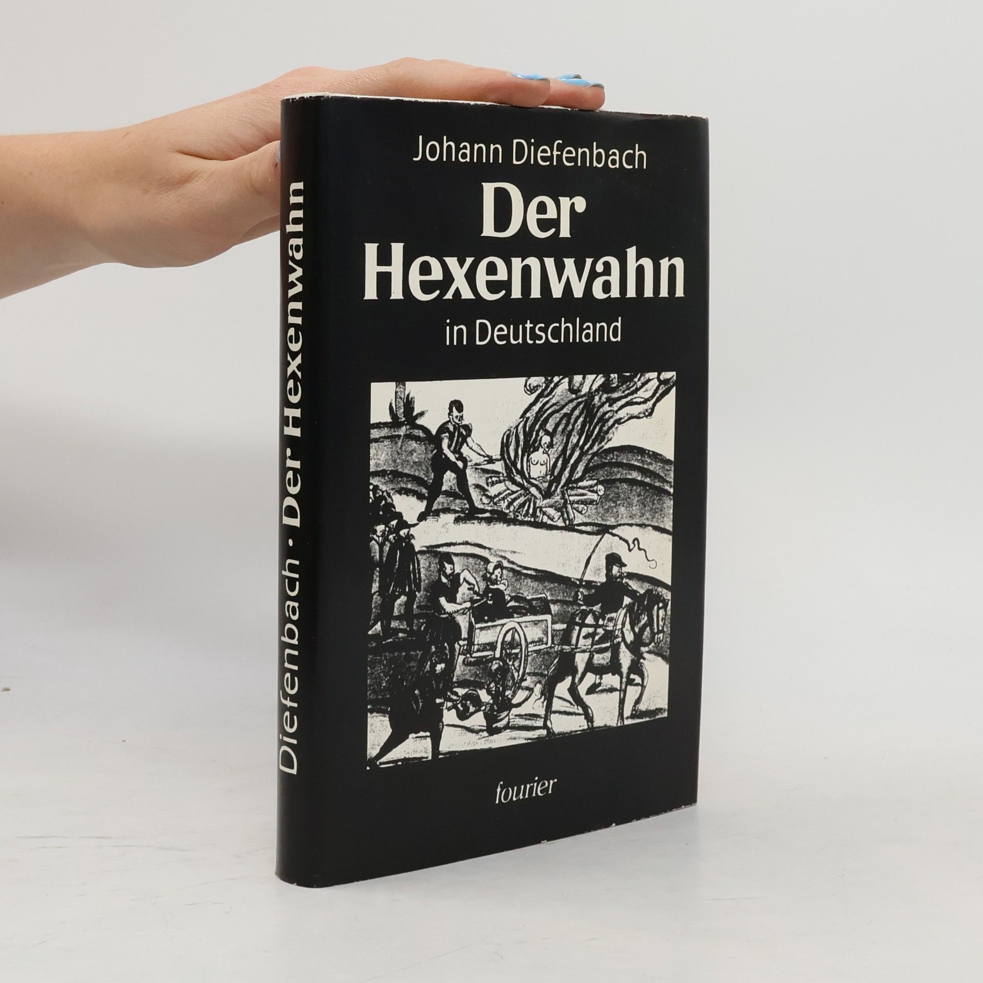 Johann Diefenbach Der Hexenwahn vor und nach der Glaubensspaltung in Deutschland