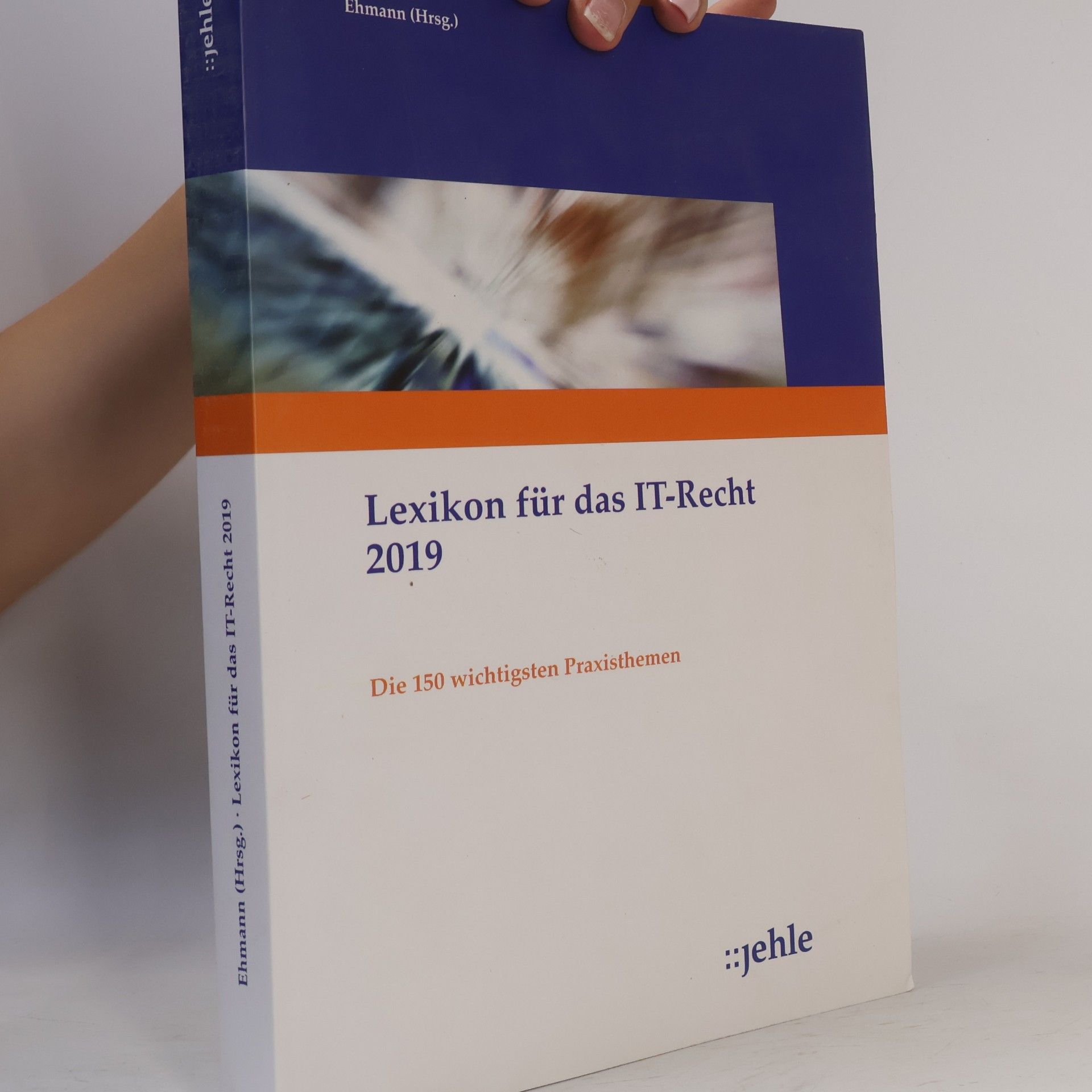 Eugen Ehmann Lexikon für das IT-Recht 2019