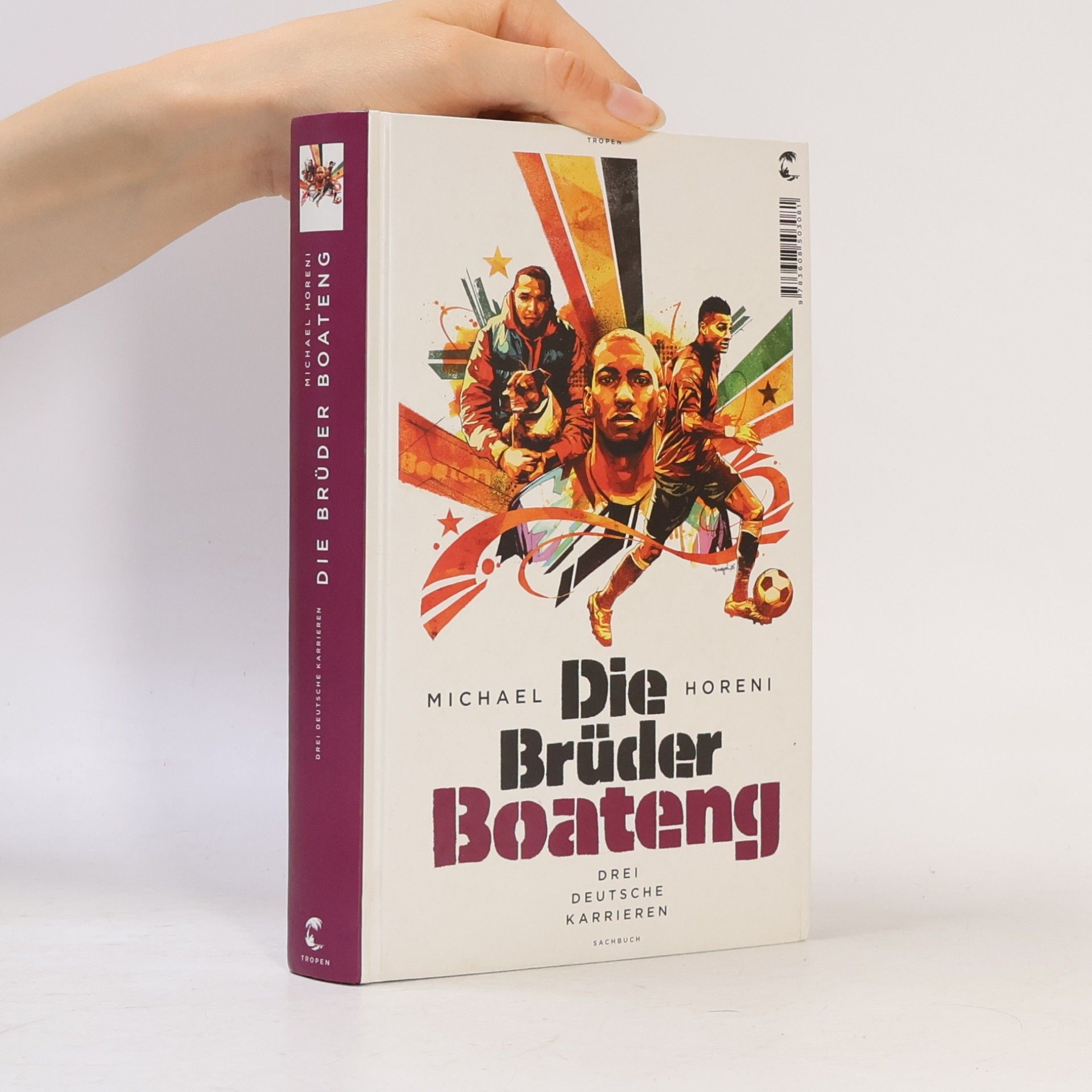 Michael Horeni Die Brüder Boateng
